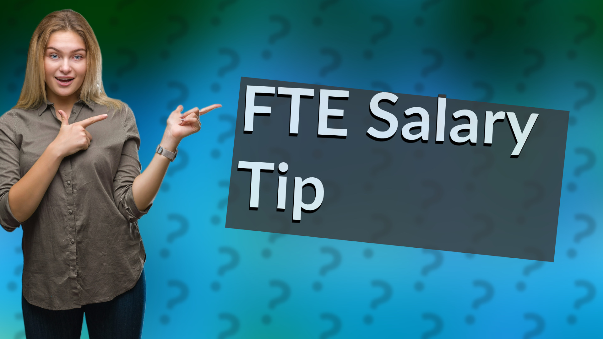 FTE Salary Tip