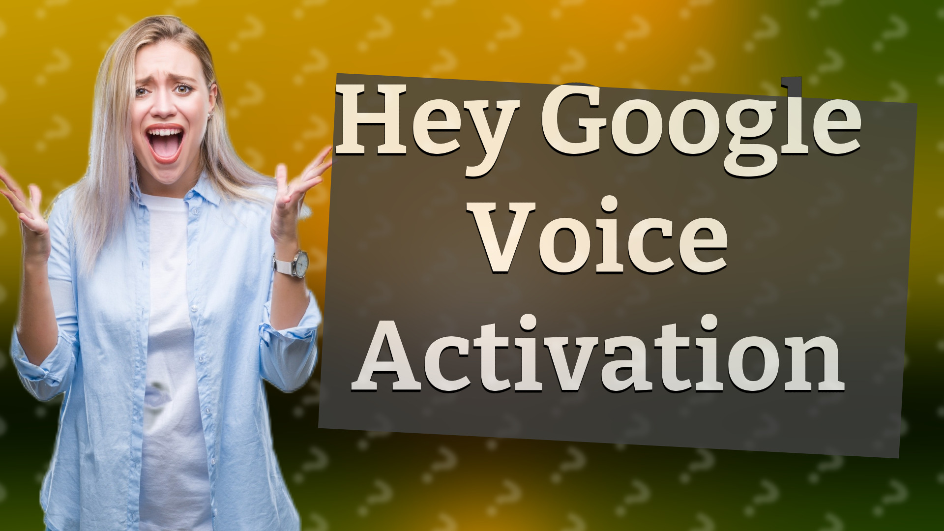 Hey Google Voice Activation