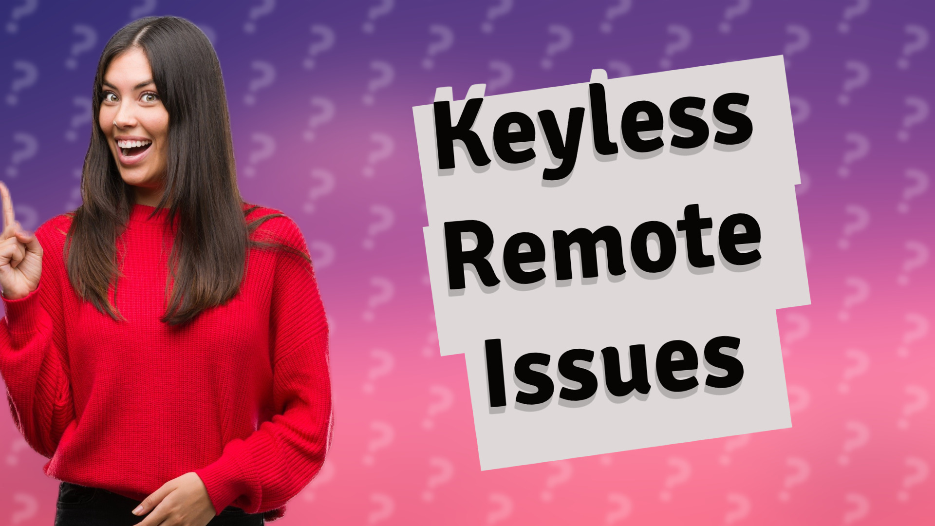 Keyless Remote Issues