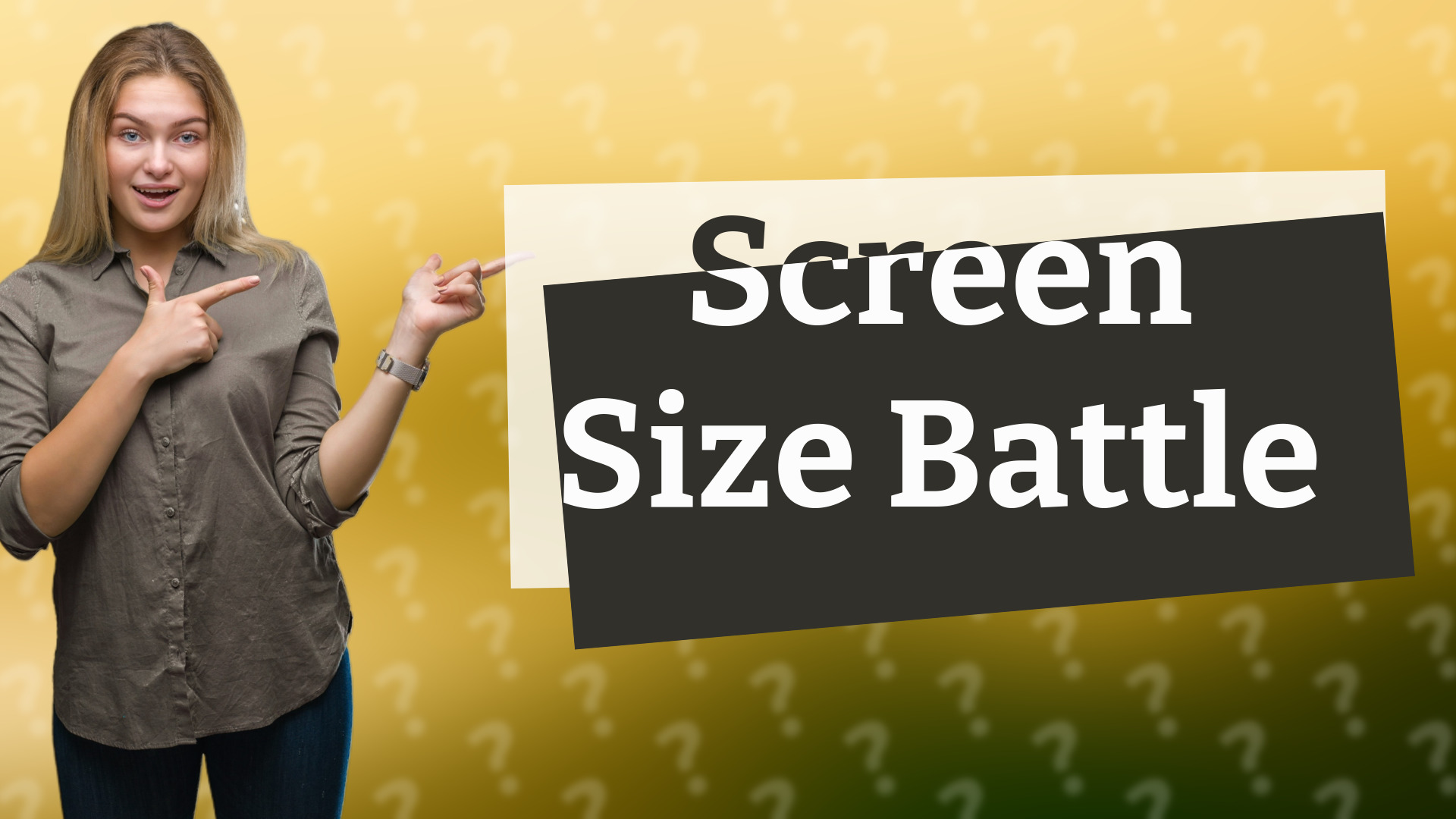 Screen Size Battle