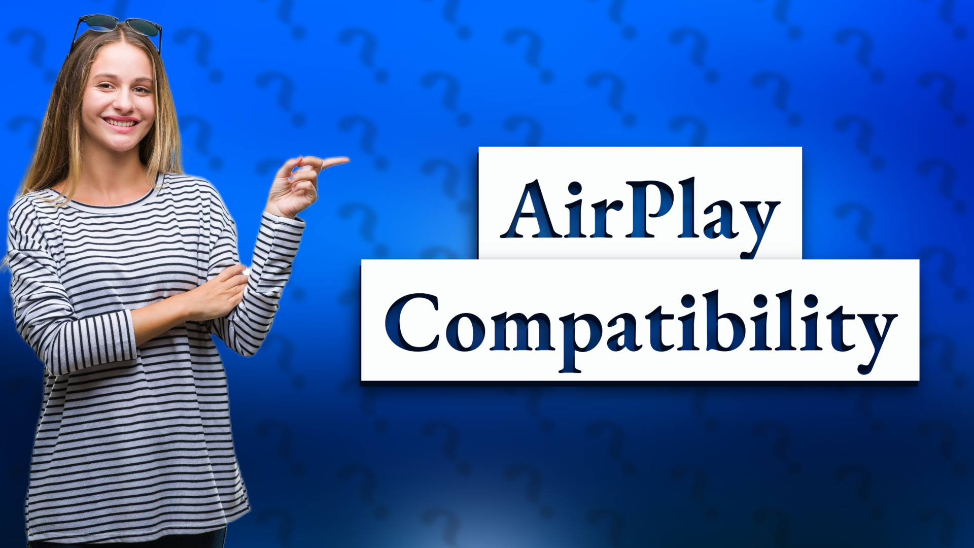 AirPlay Compatibility
