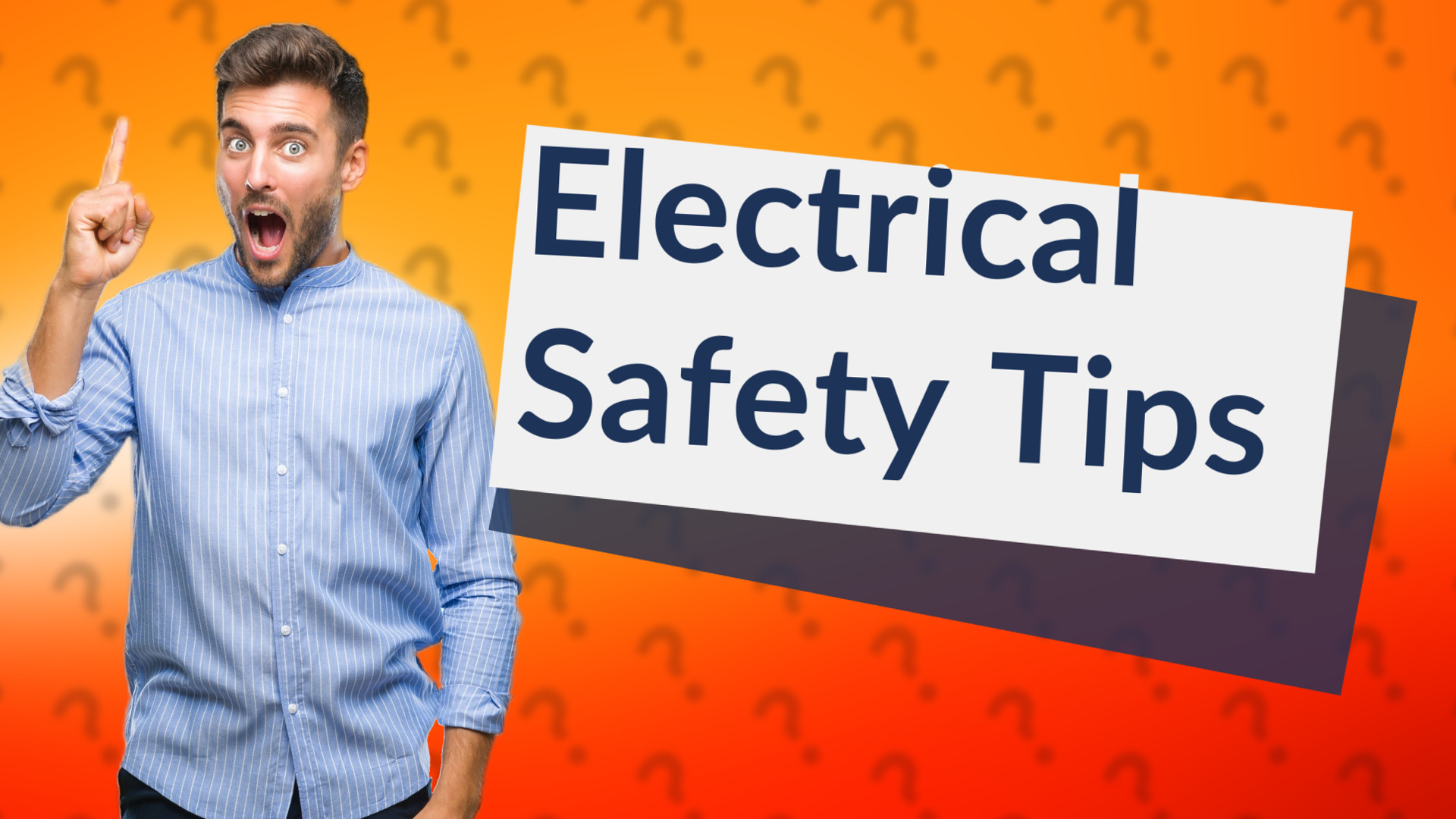 Electrical Safety Tips
