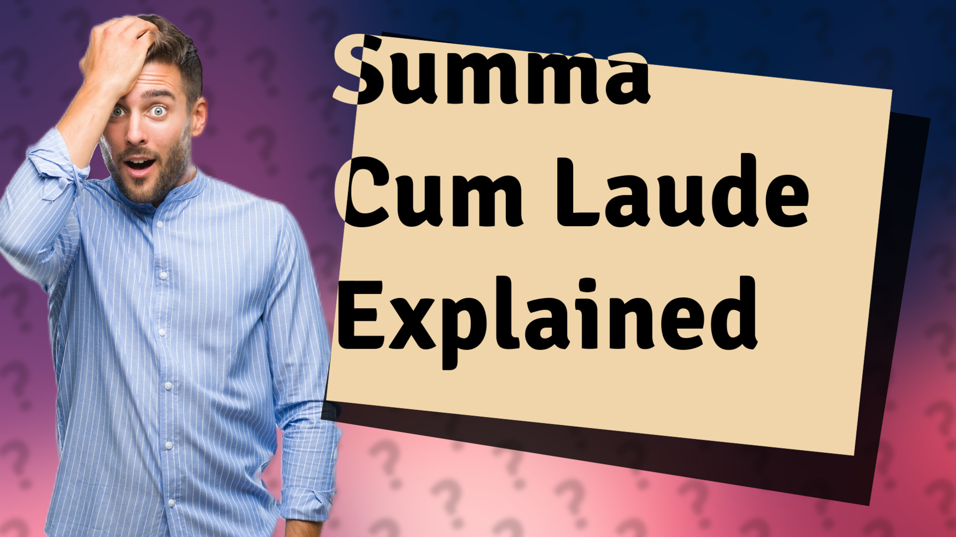 Summa Cum Laude Explained