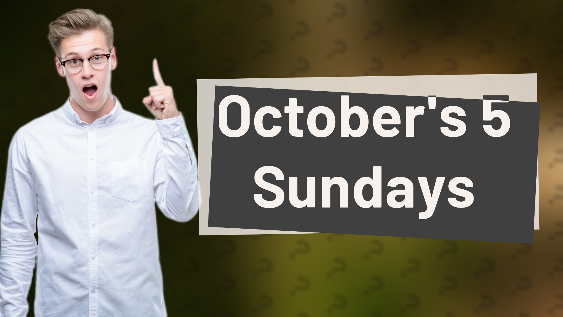 October's 5 Sundays
