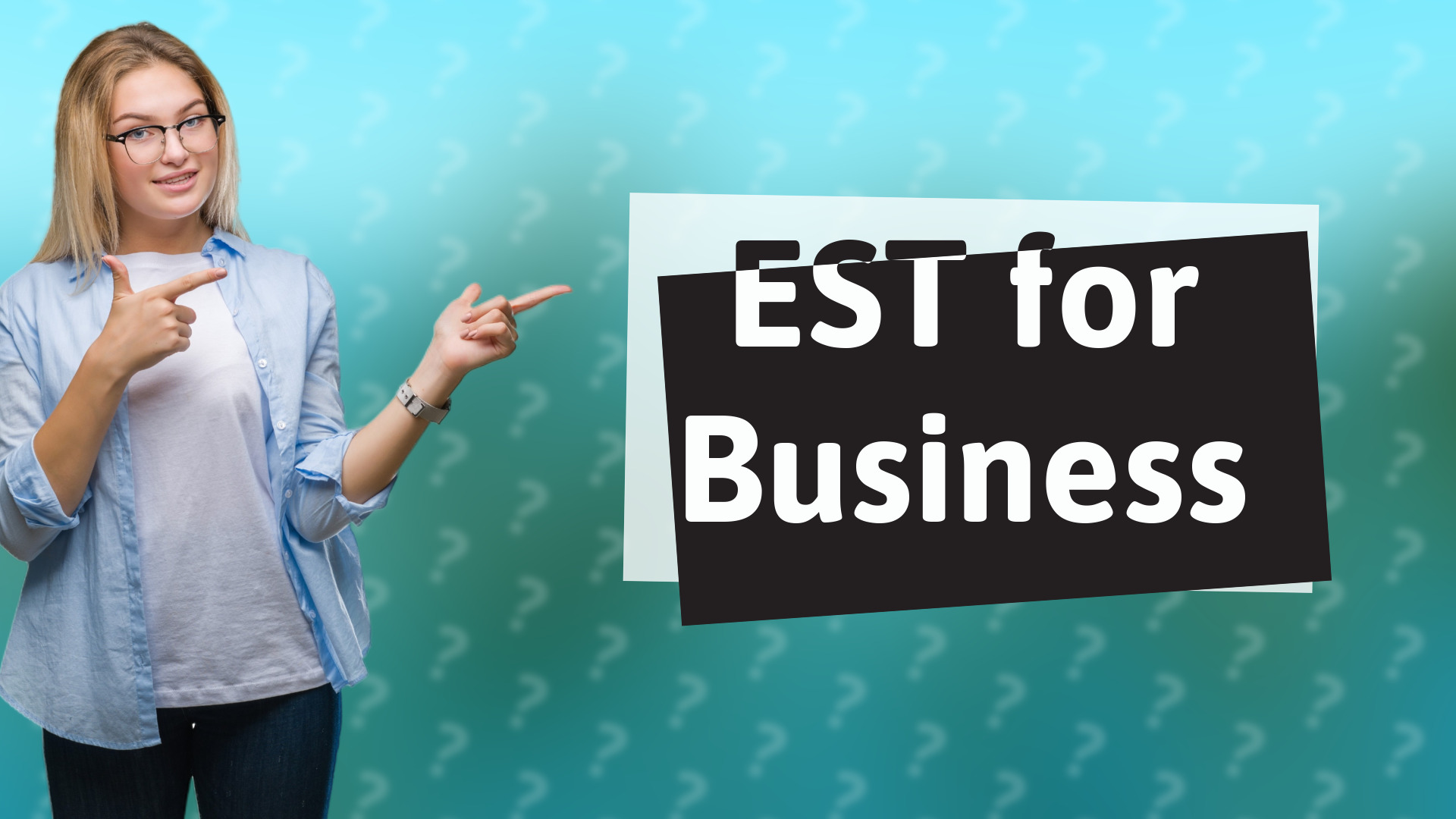 EST for Business