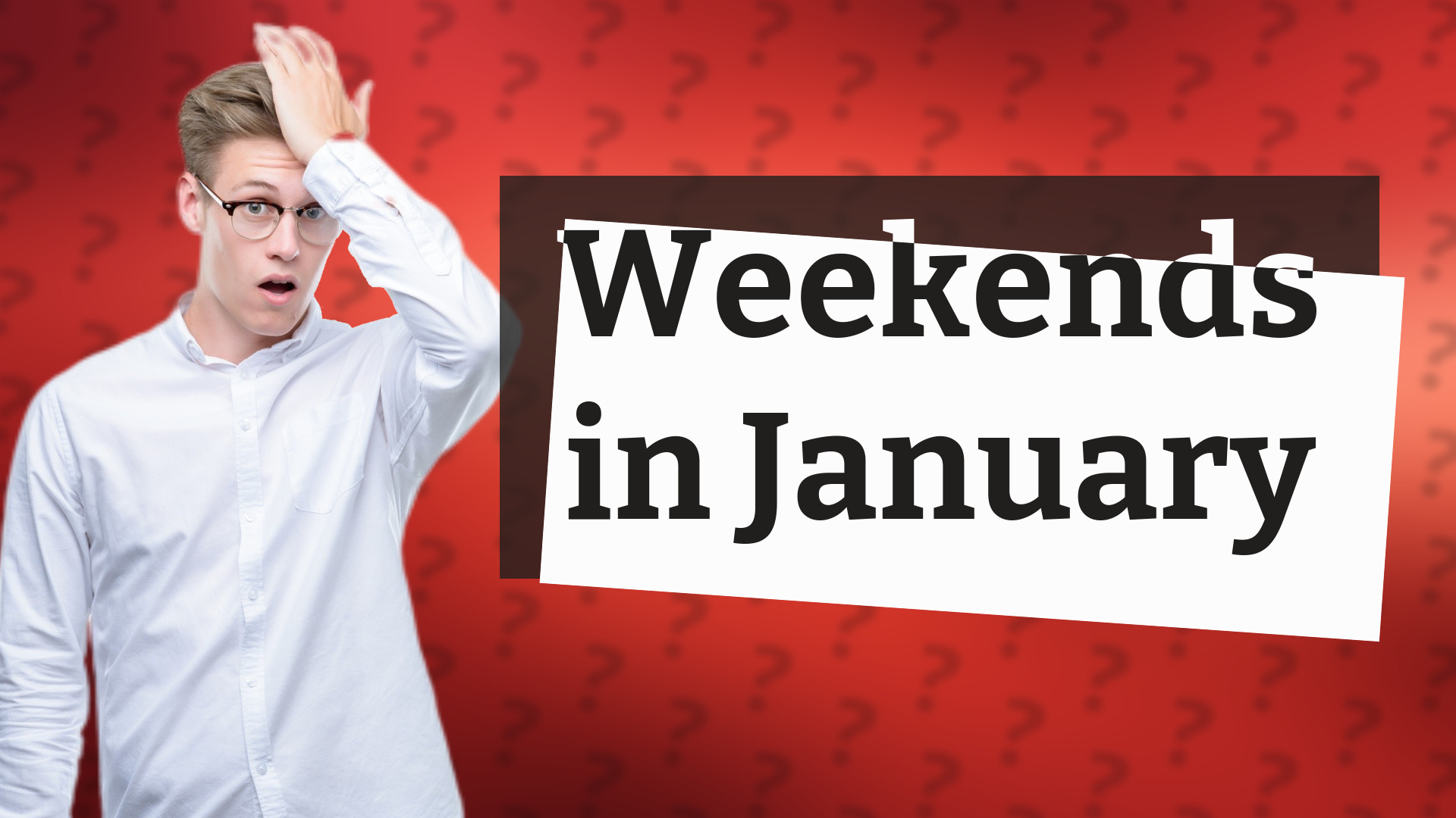 Weekends in January