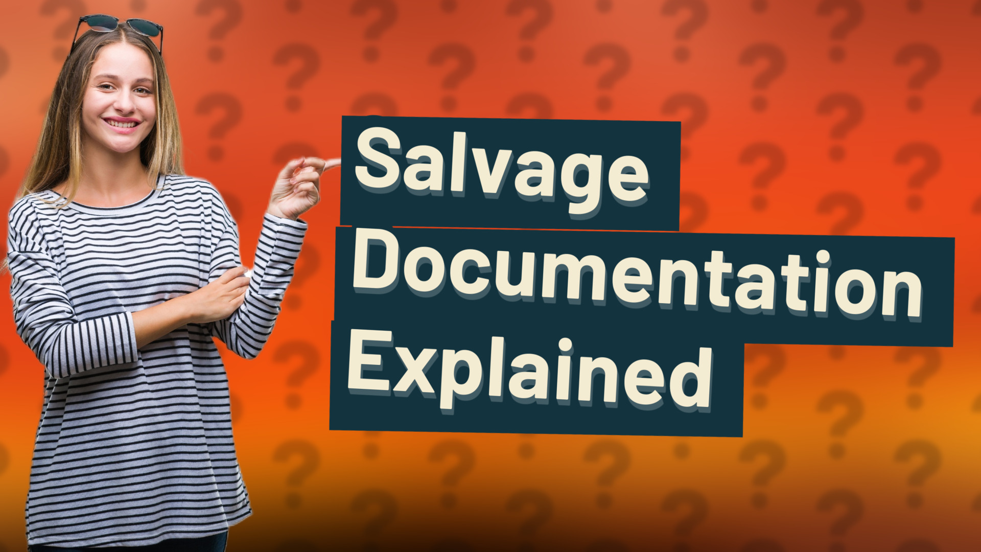 Salvage Documentation Explained