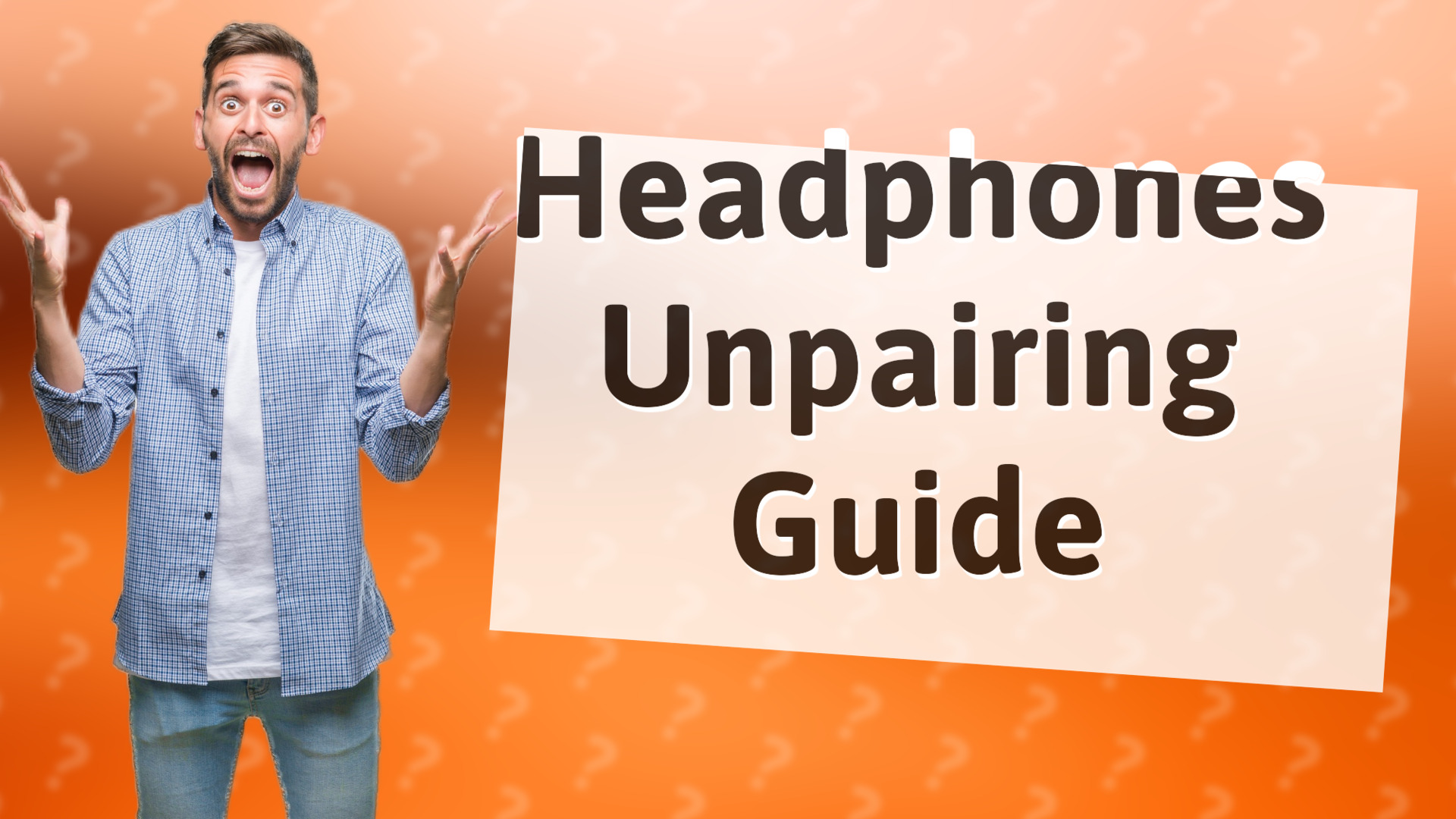 Headphones Unpairing Guide