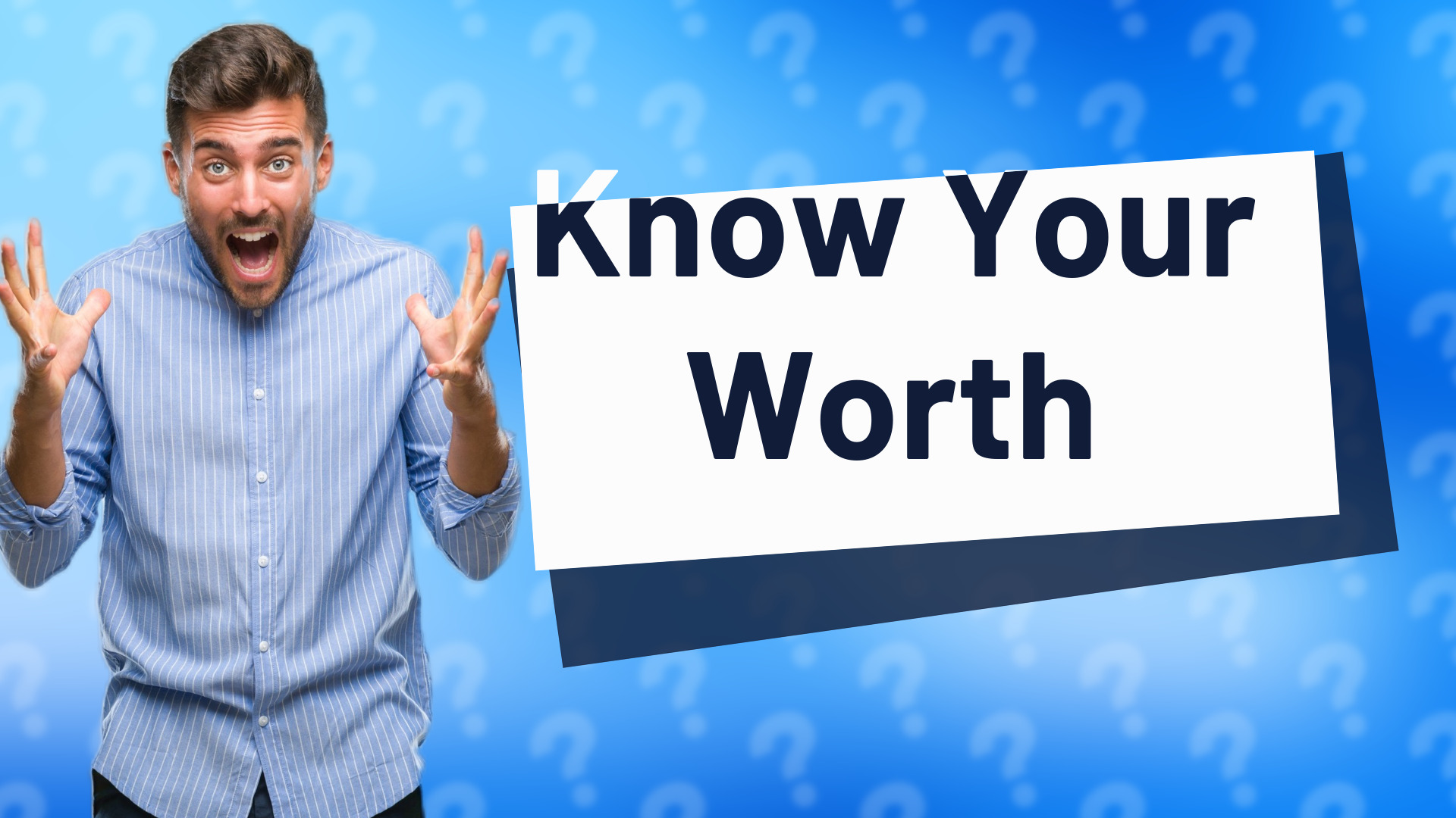 Know Your Worth