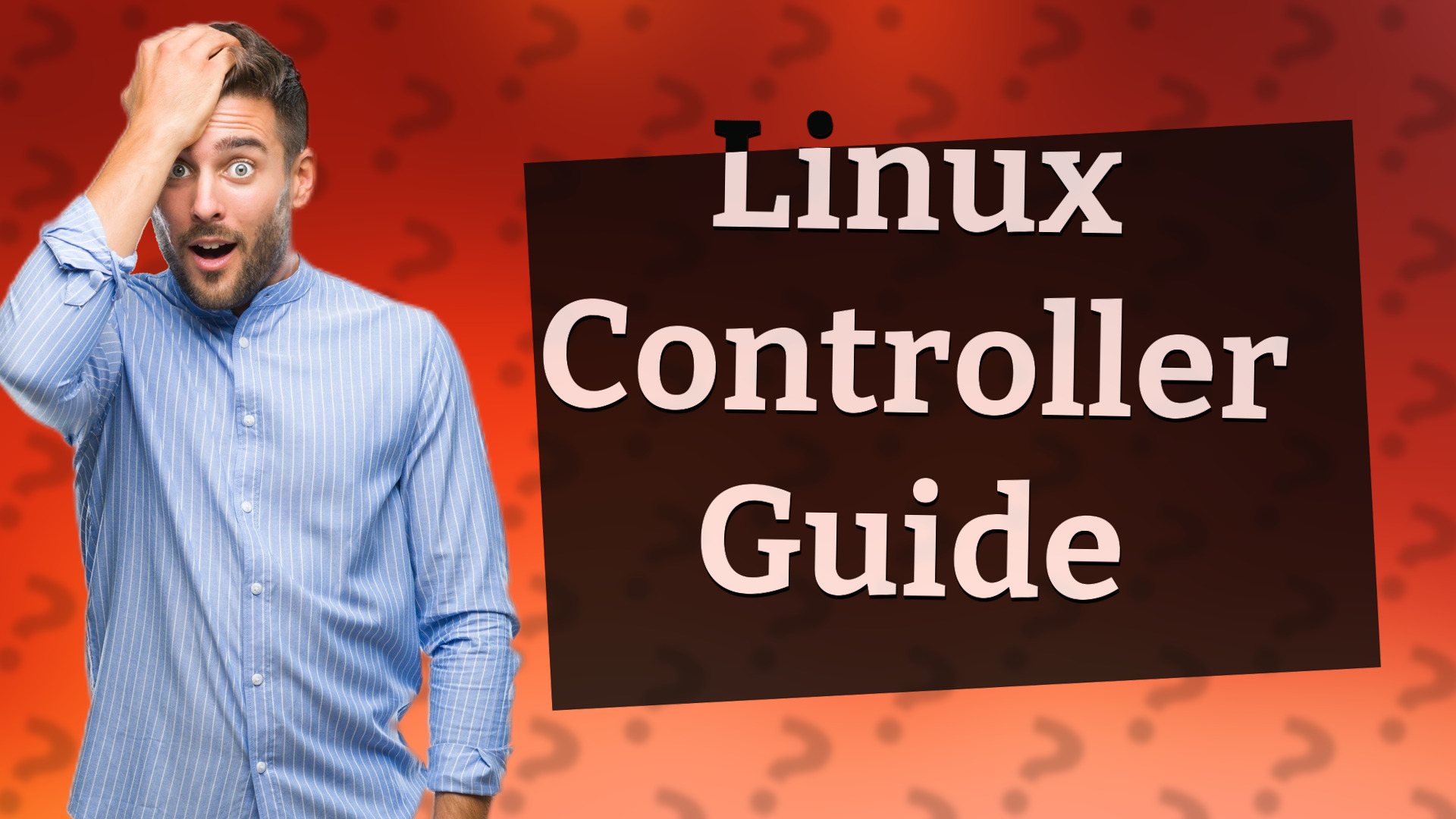 Linux Controller Guide
