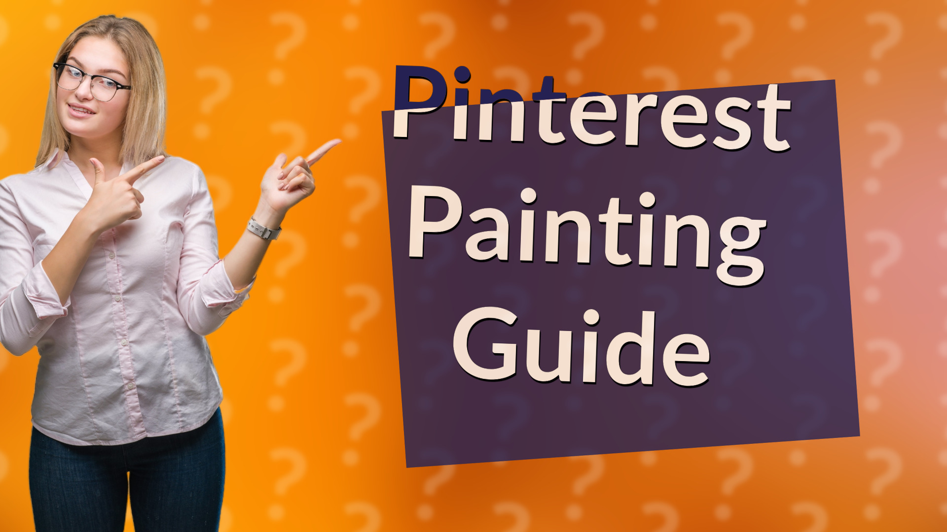 Pinterest Painting Guide