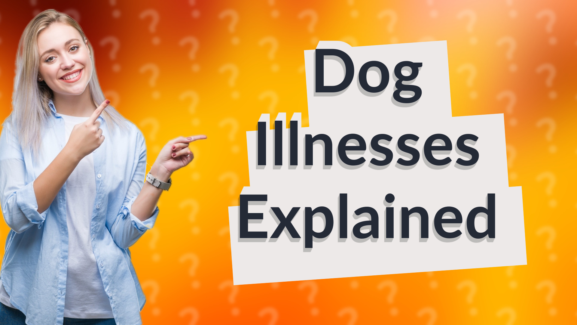 Dog Illnesses Explained