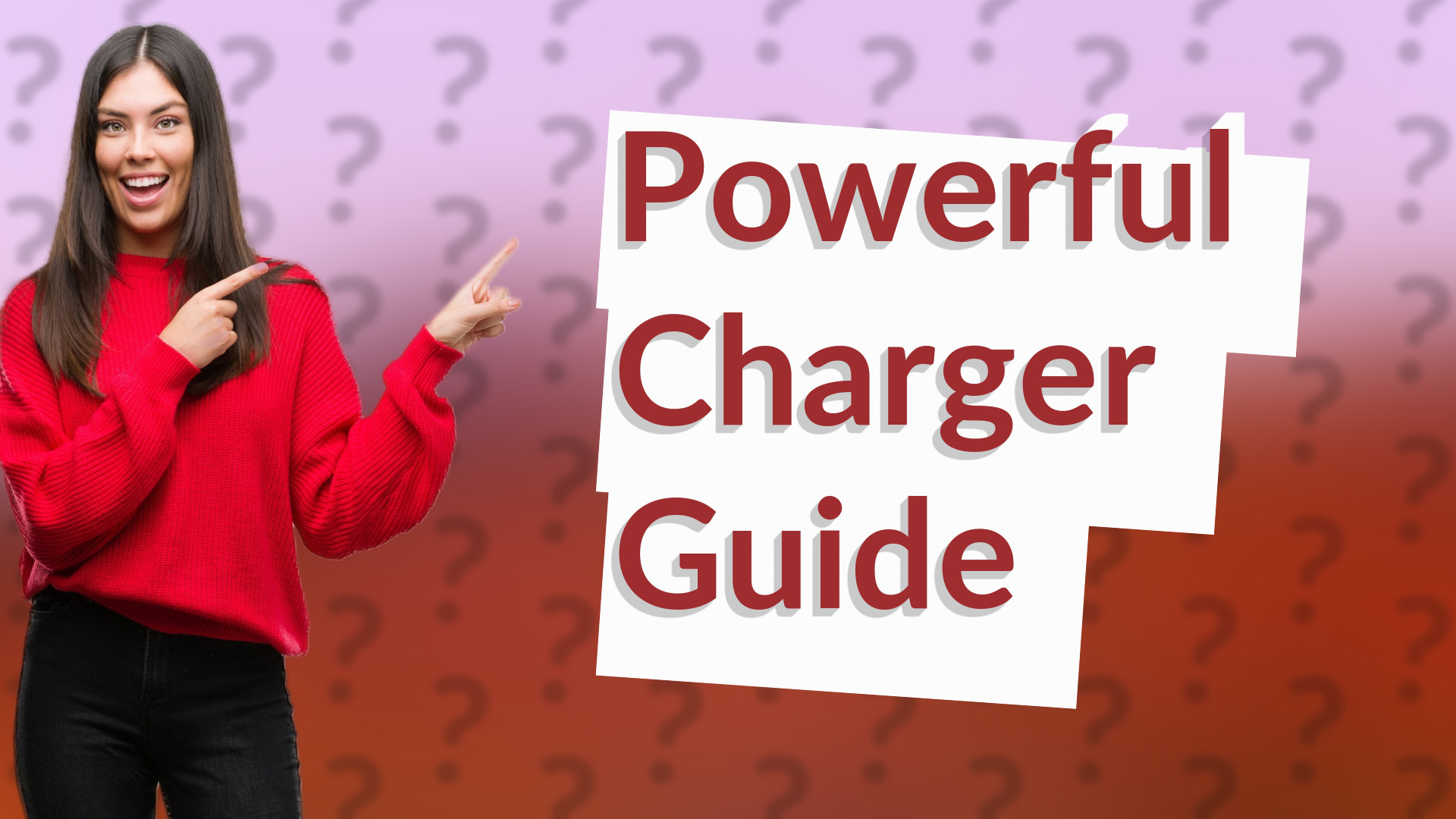 Powerful Charger Guide