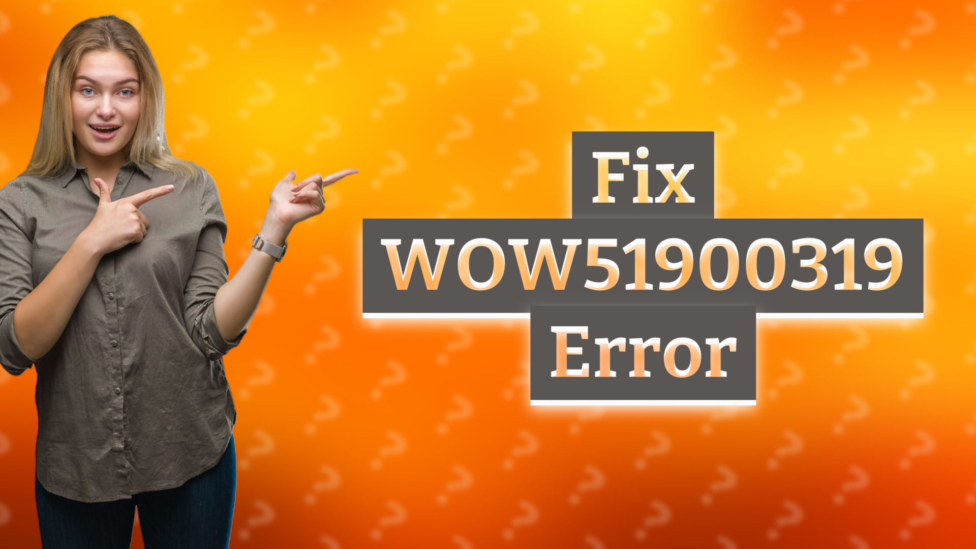 Fix WOW51900319 Error