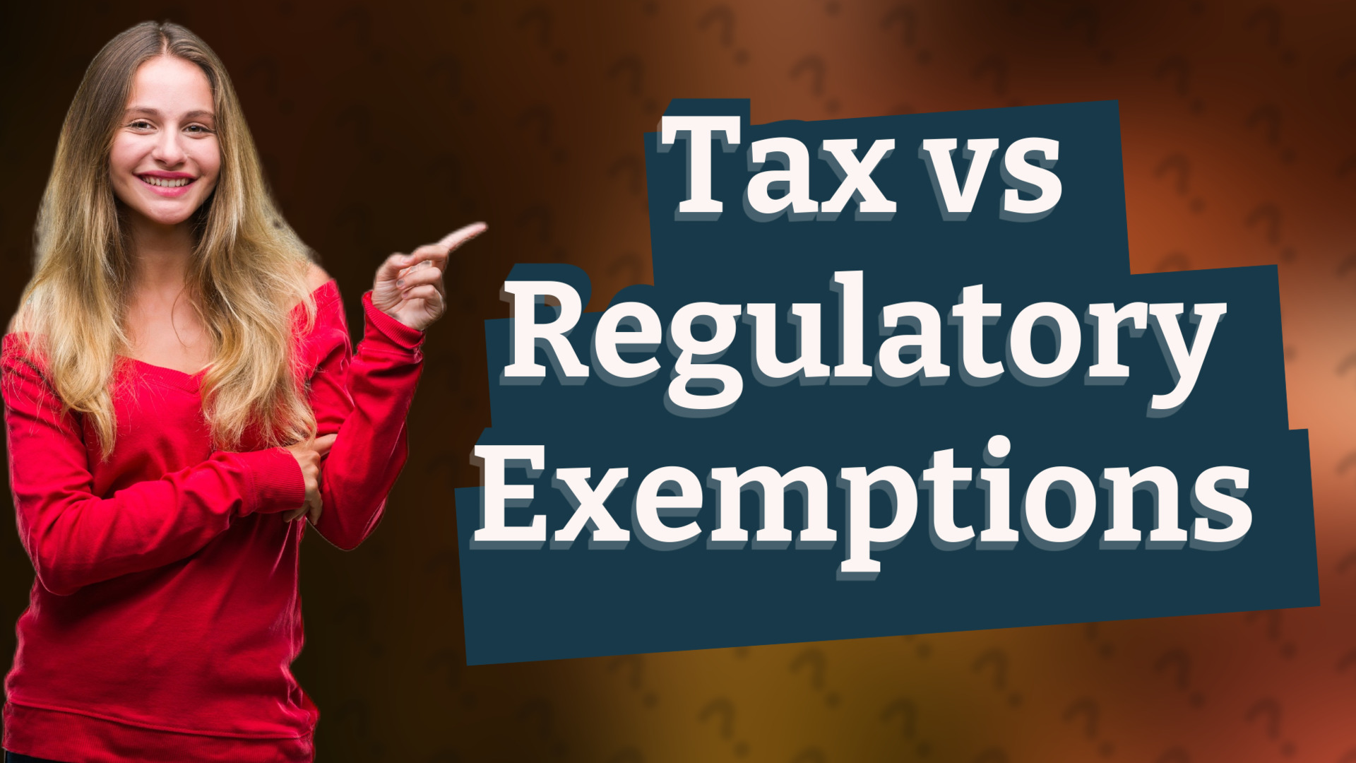 Tax vs Regulatory Exemptions