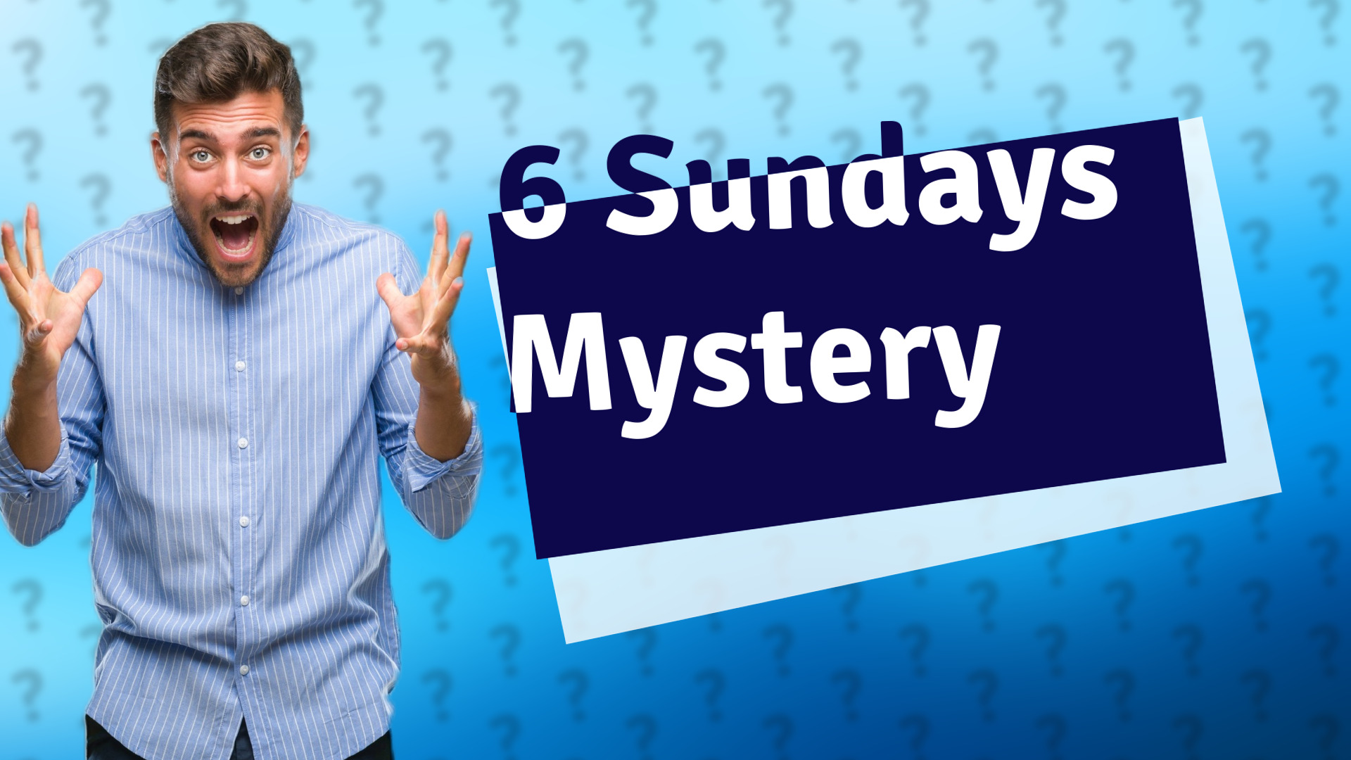 6 Sundays Mystery