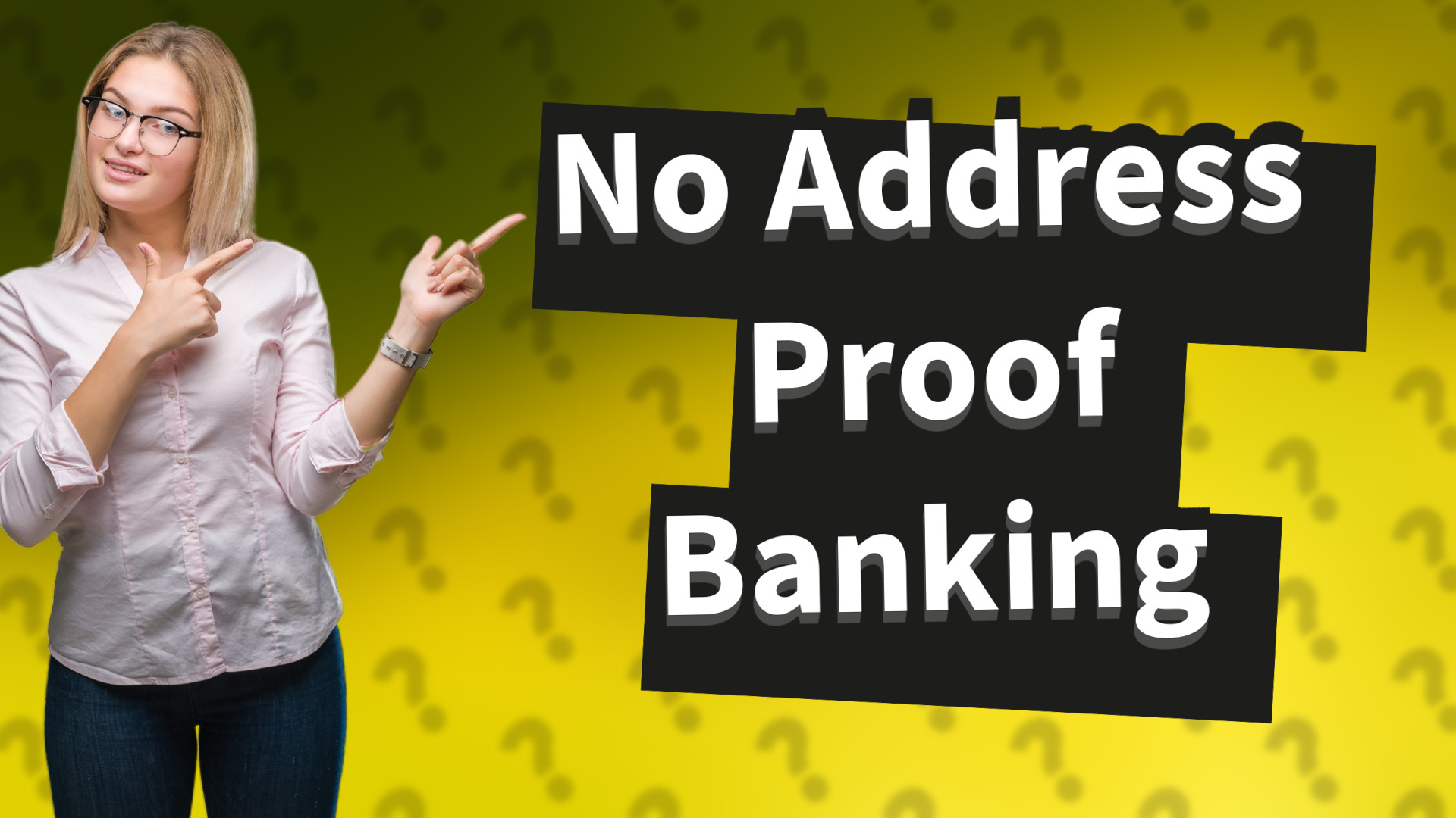 No Address Proof Banking