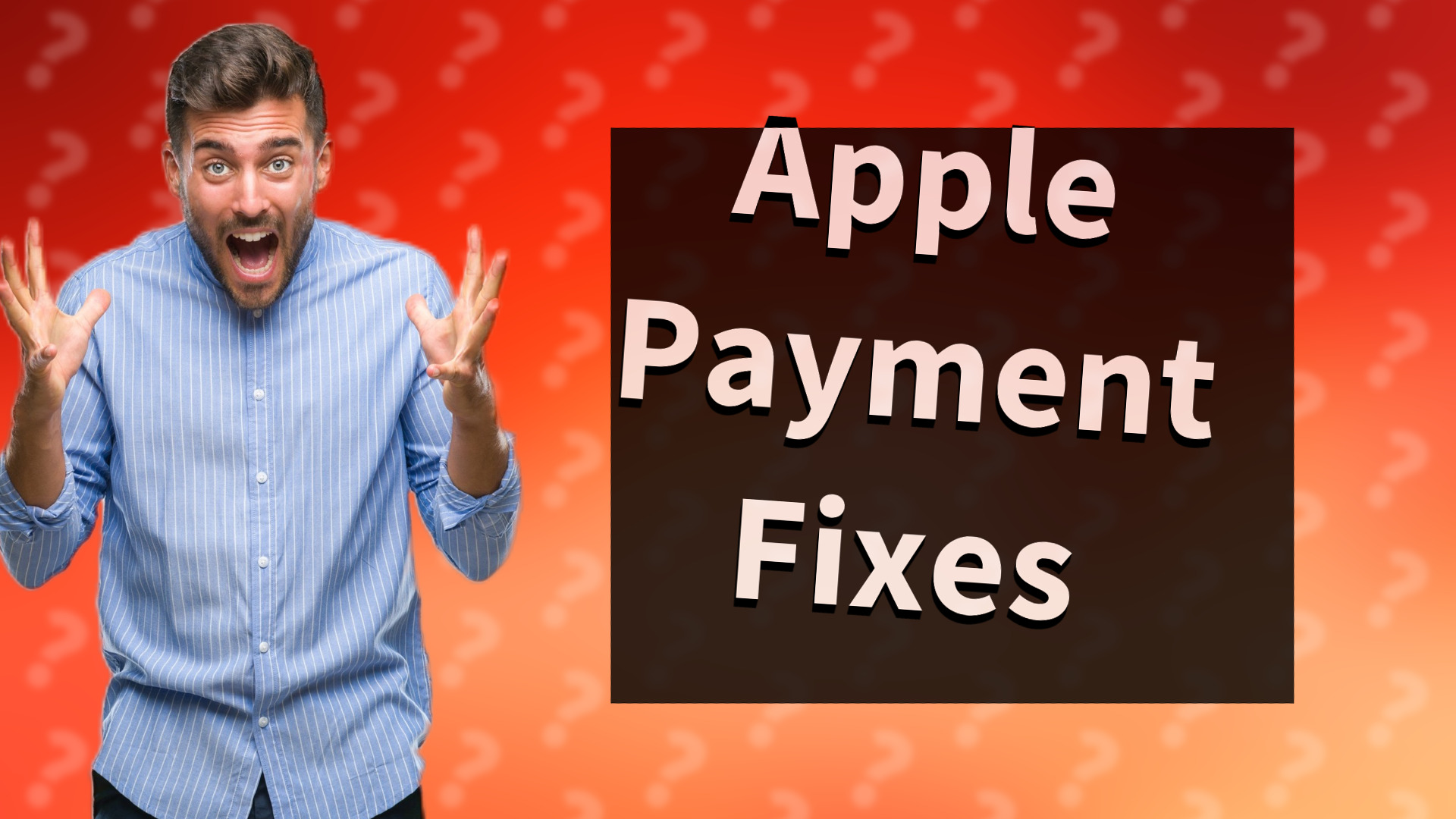 Apple Payment Fixes