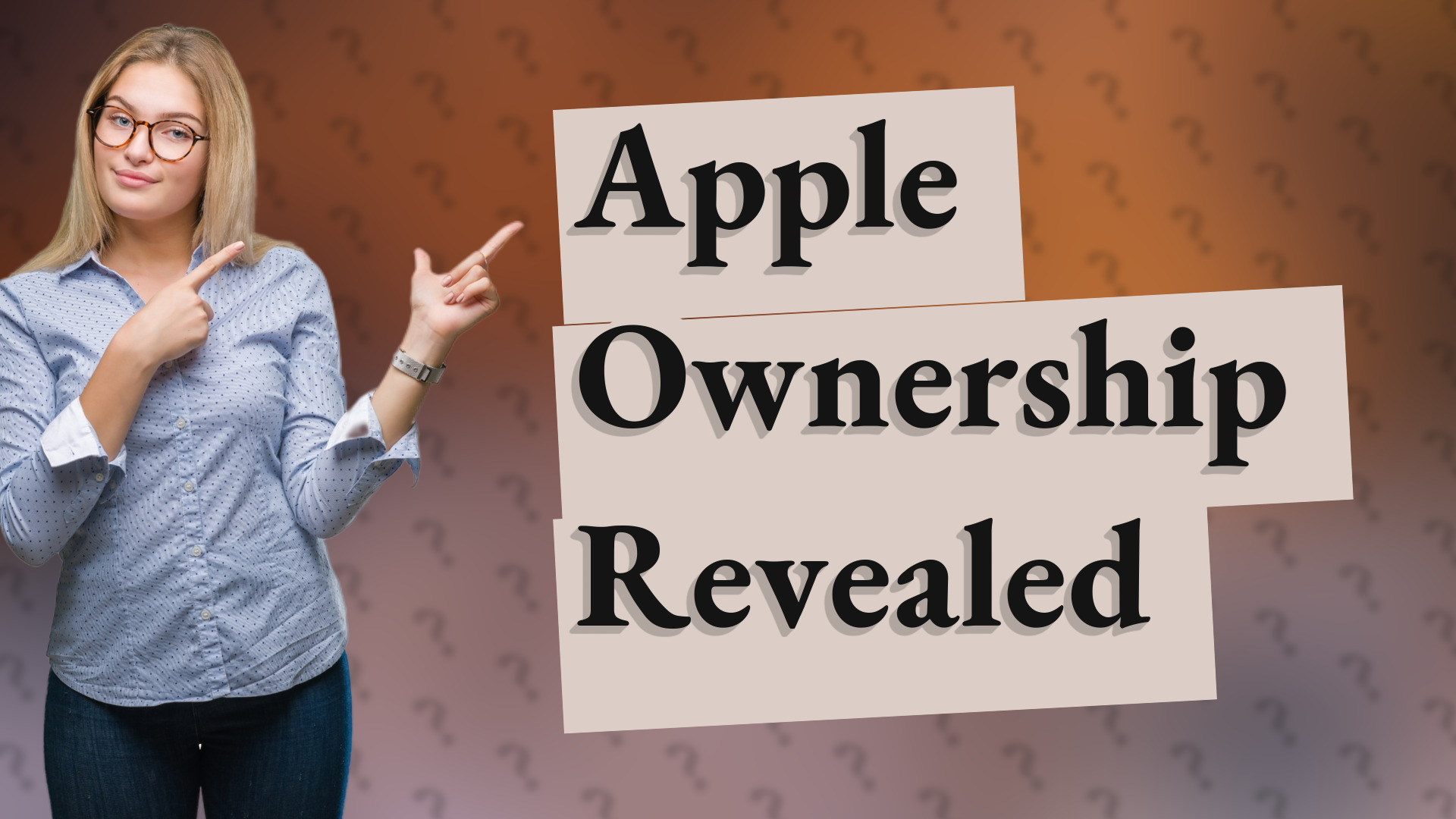Apple Ownership Revealed