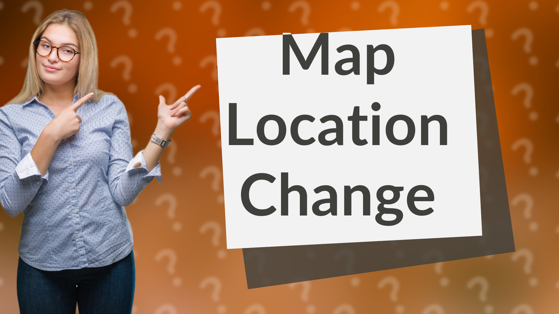 Map Location Change