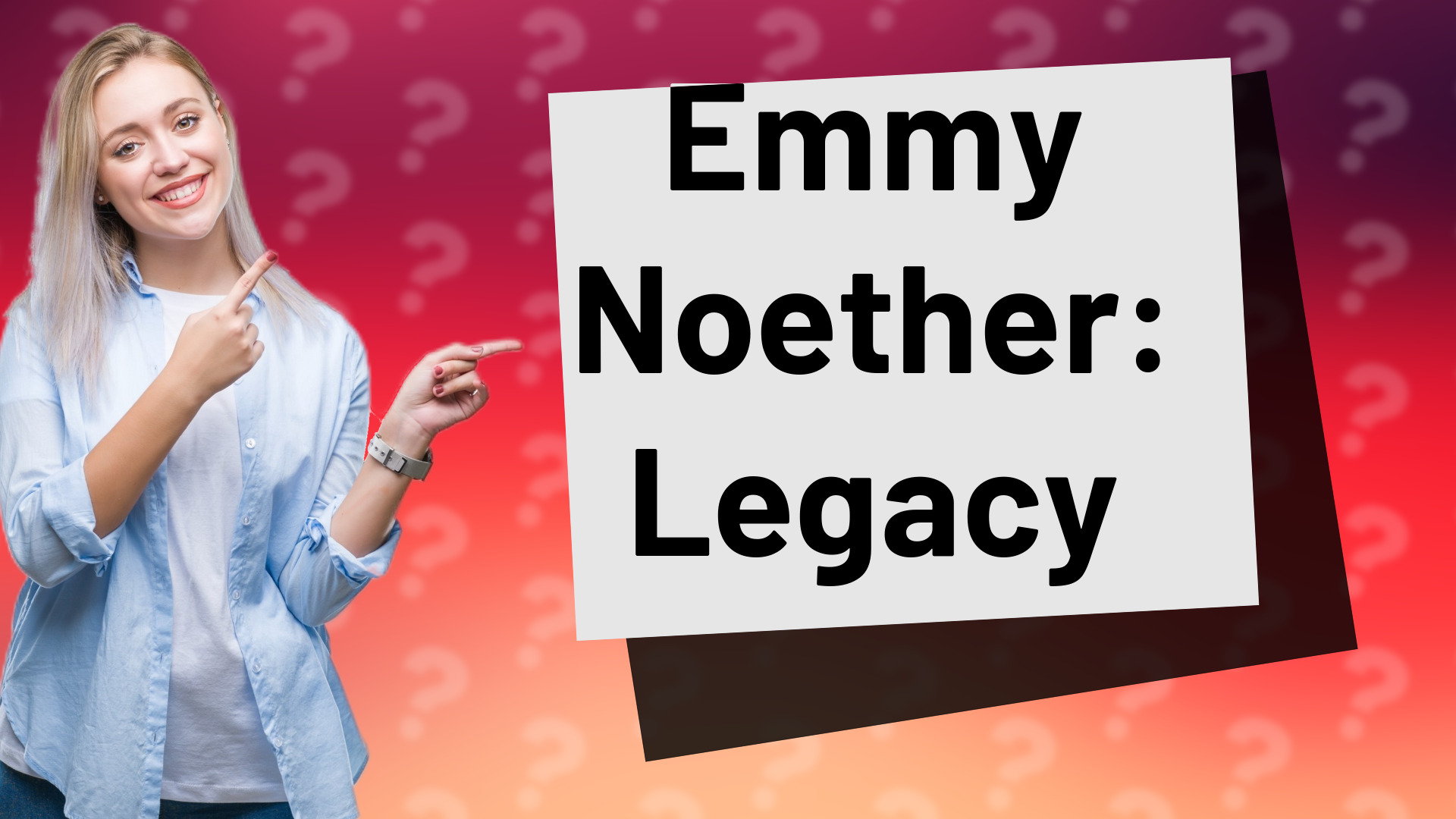 Emmy Noether: Legacy