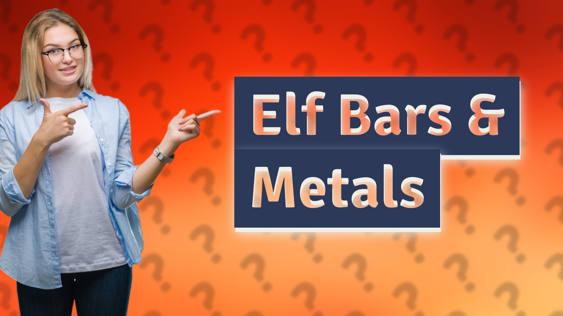 Elf Bars & Metals