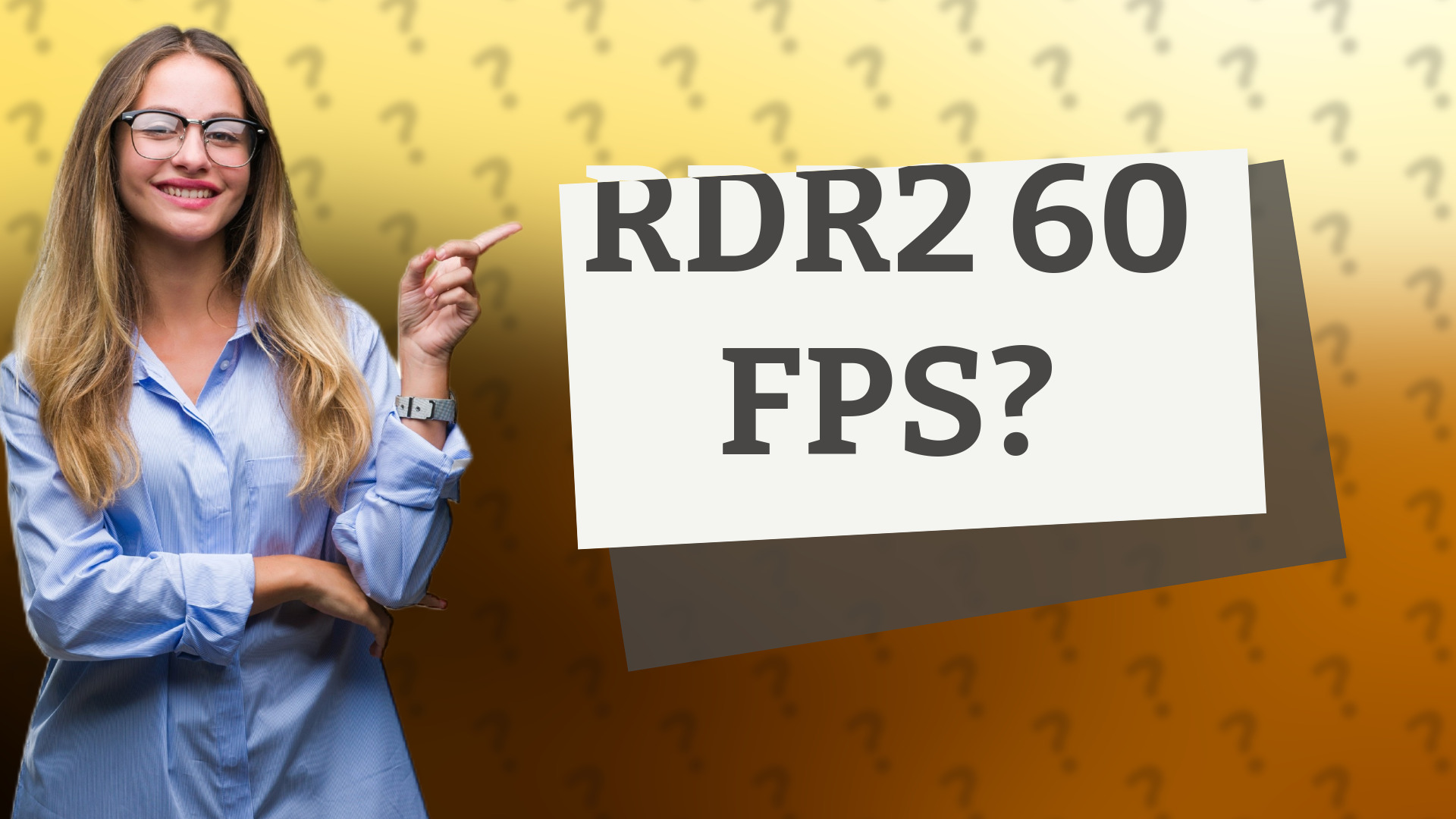 RDR2 60 FPS?