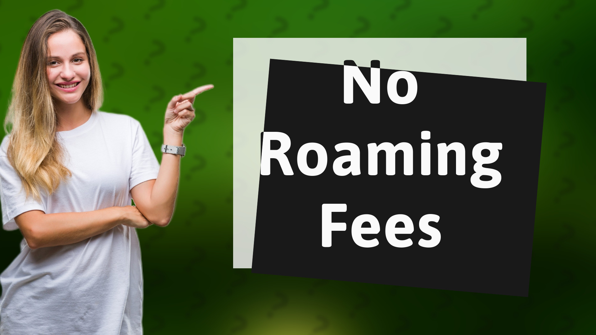 No Roaming Fees
