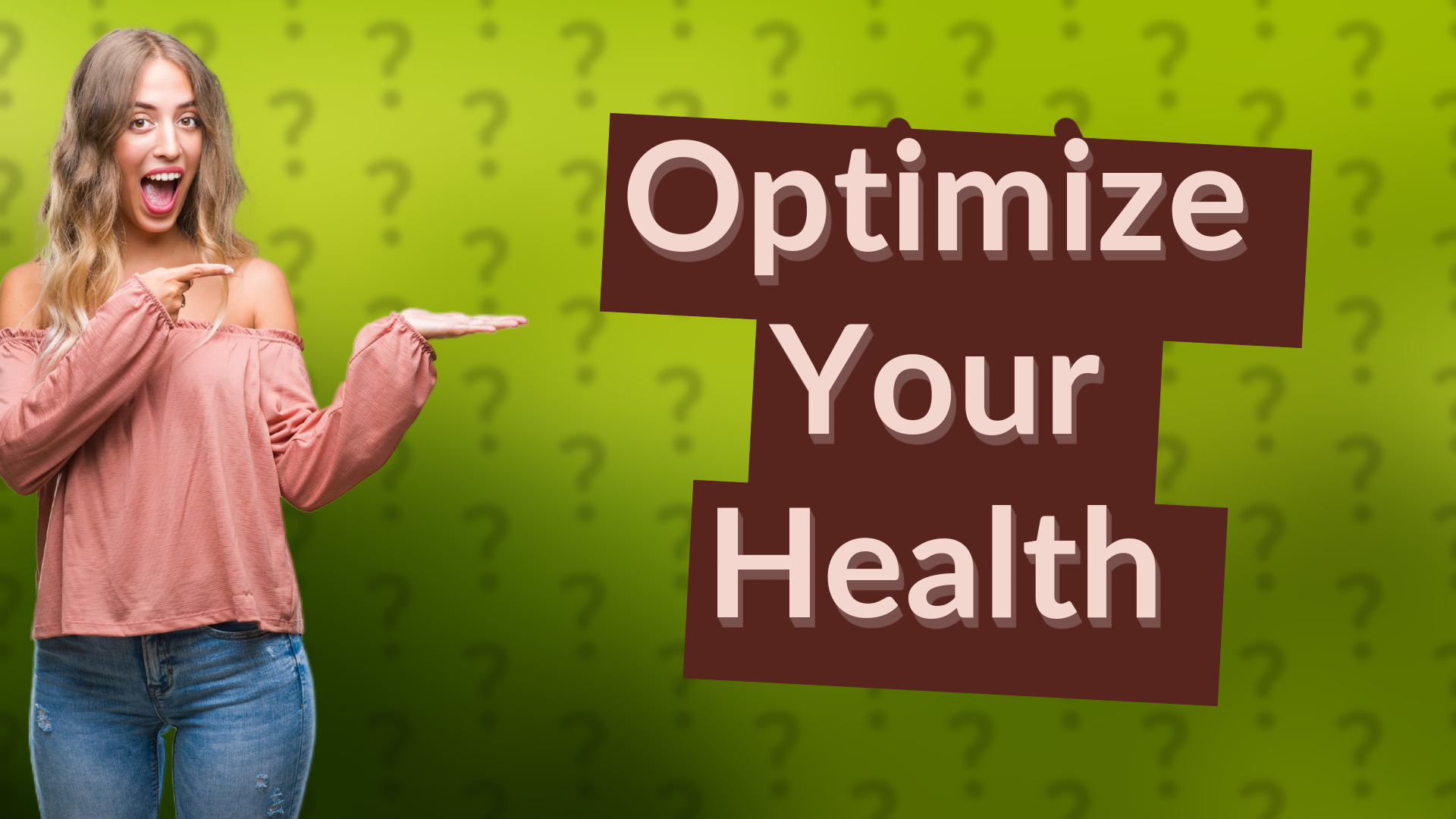 Optimize Your Health