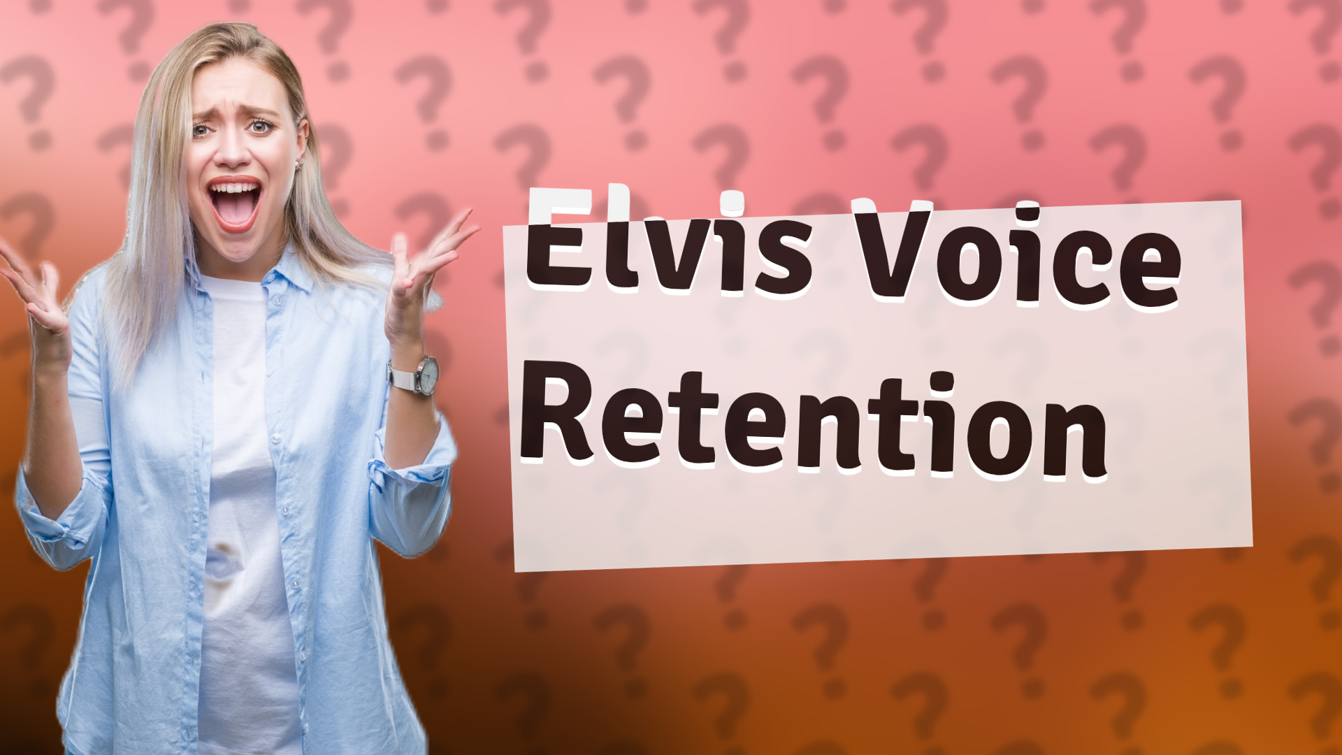 Elvis Voice Retention