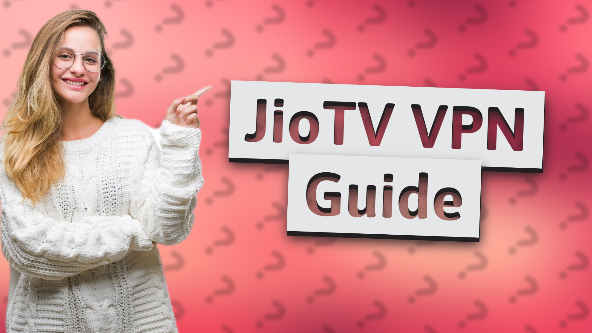 JioTV VPN Guide
