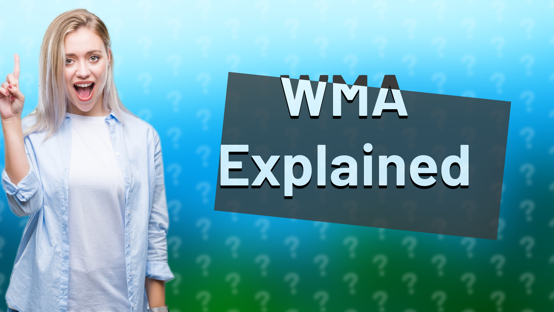 WMA Explained