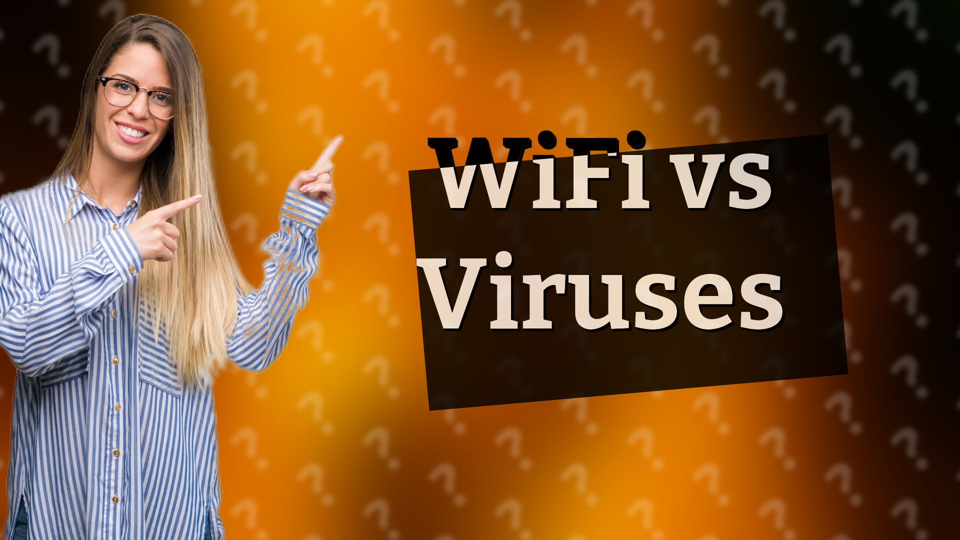 WiFi vs Viruses