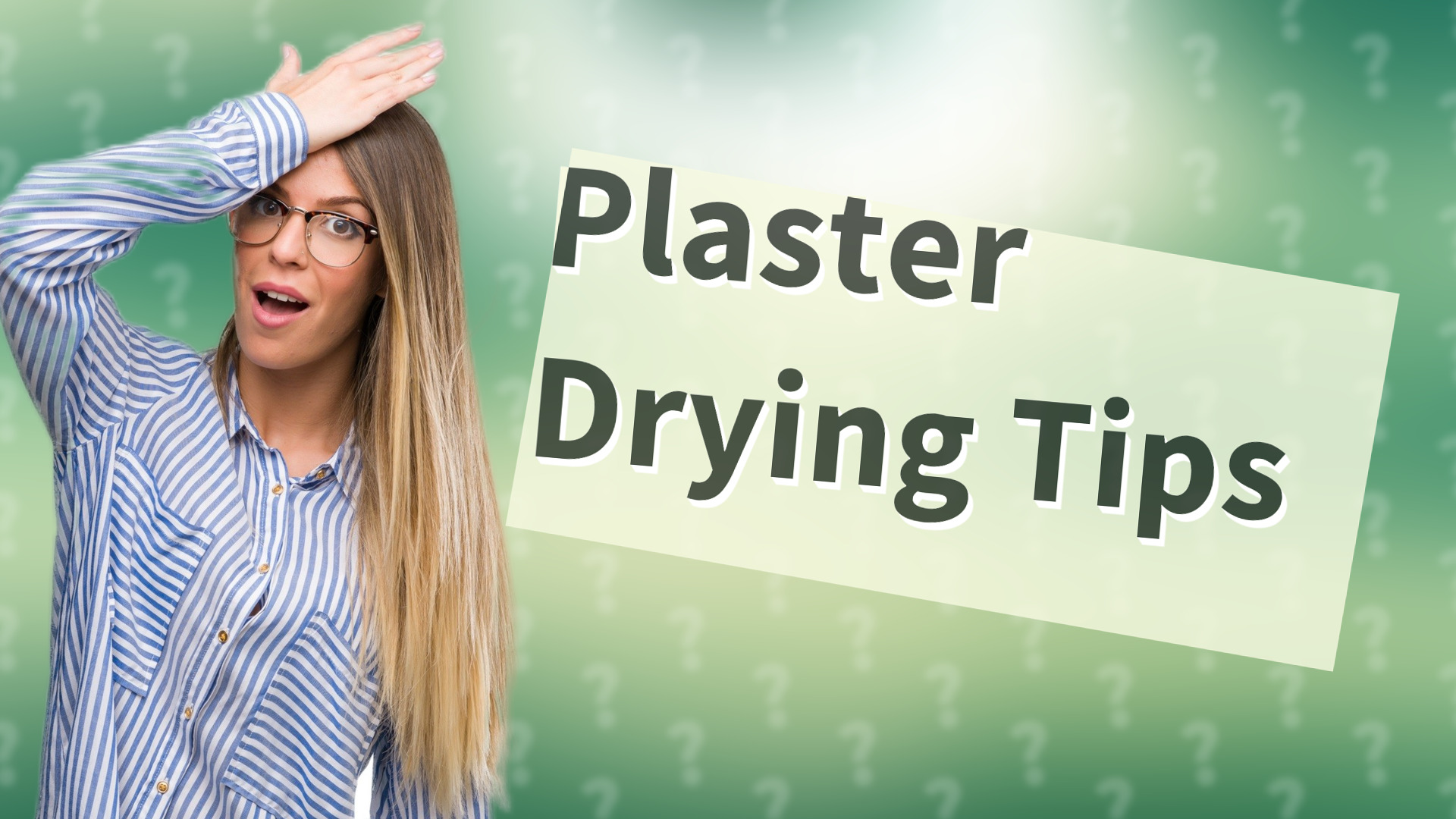 Plaster Drying Tips