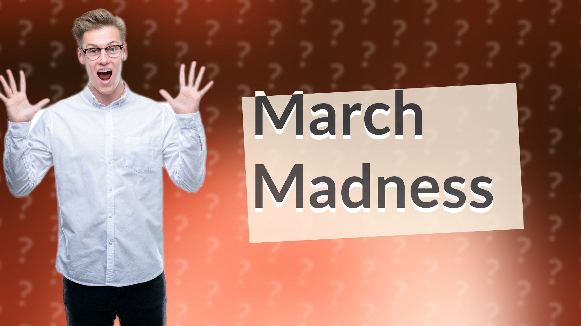 March Madness