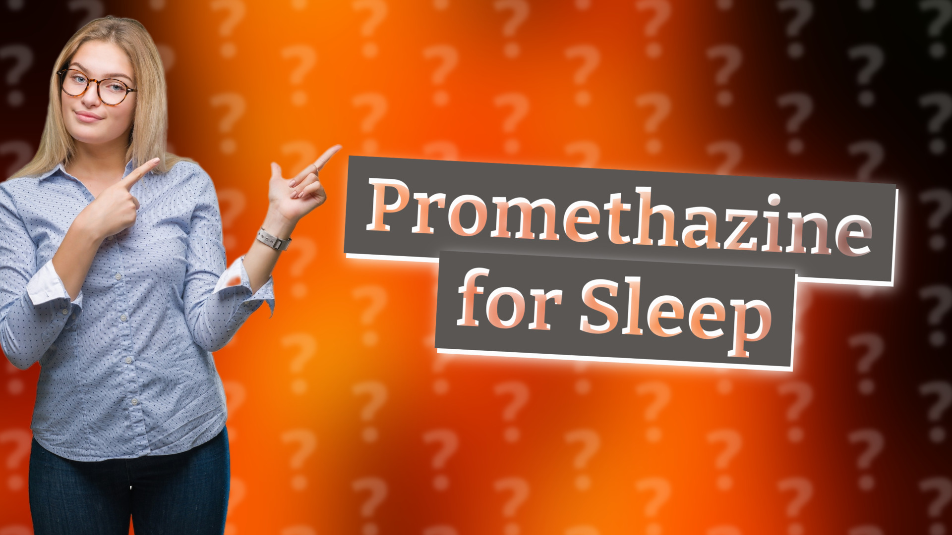 Promethazine for Sleep