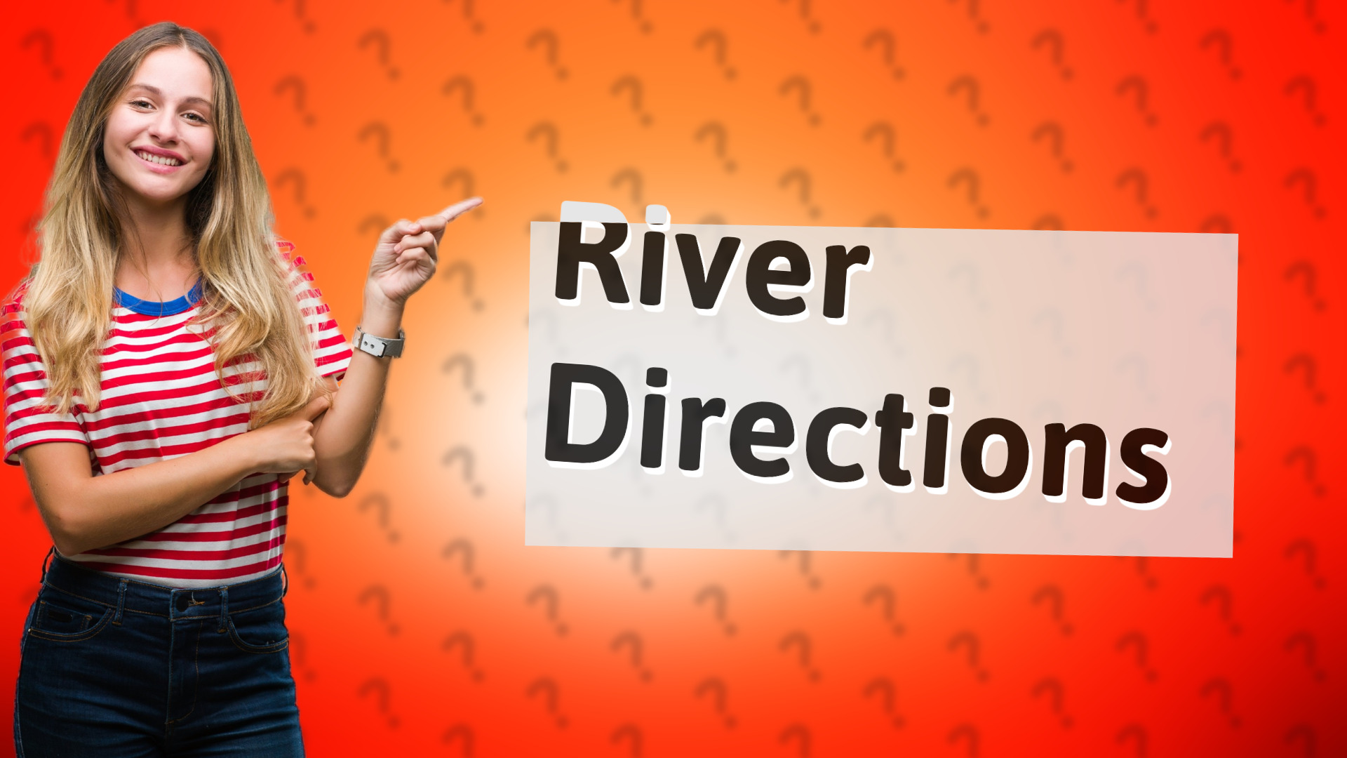River Directions