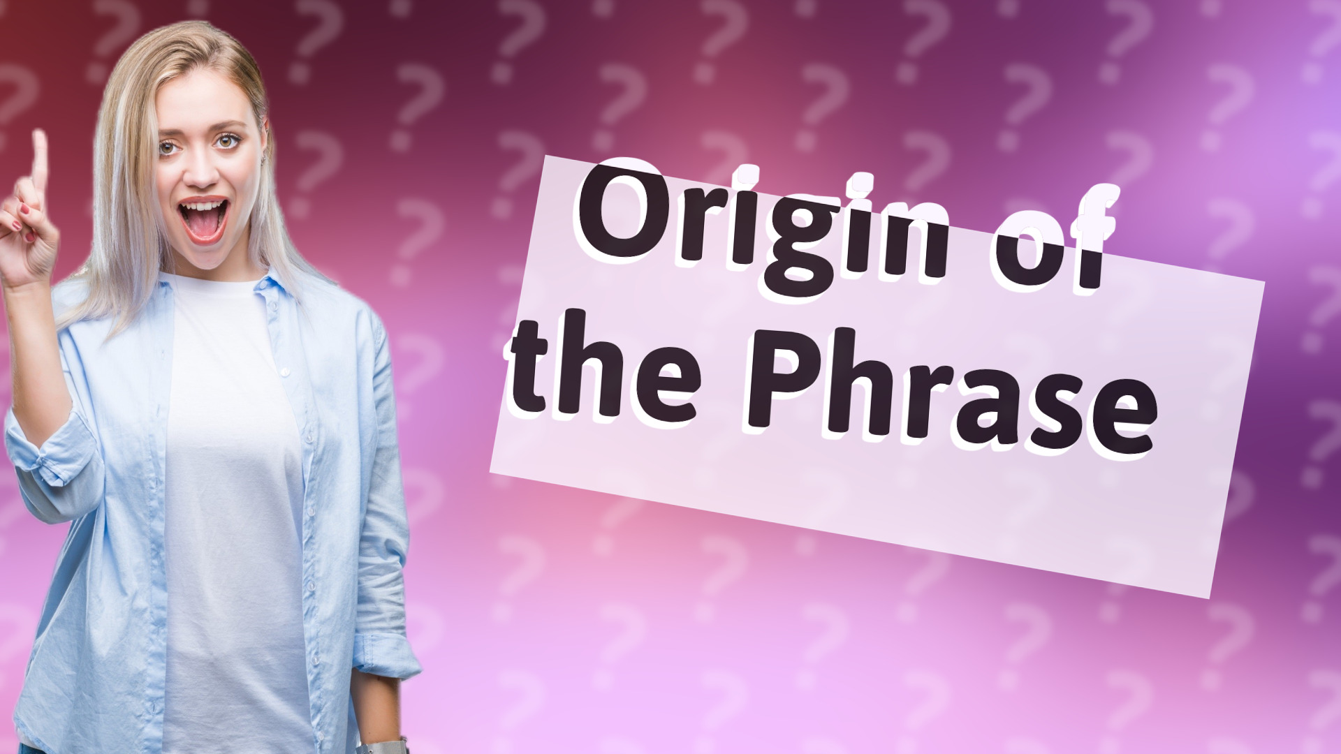 Origin of the Phrase