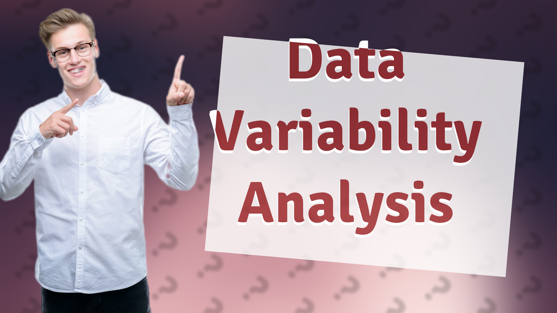 Data Variability Analysis