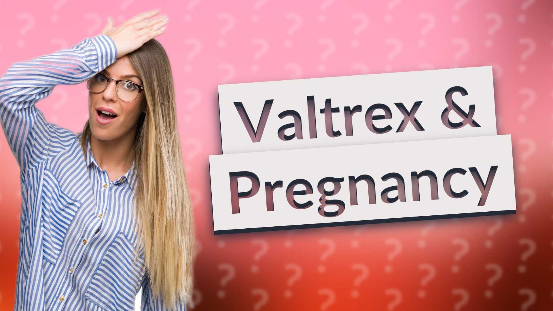 Valtrex & Pregnancy