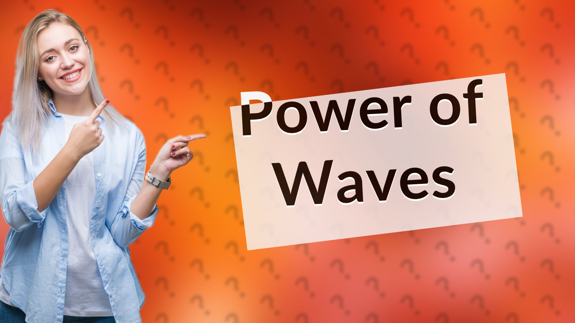 Power of Waves