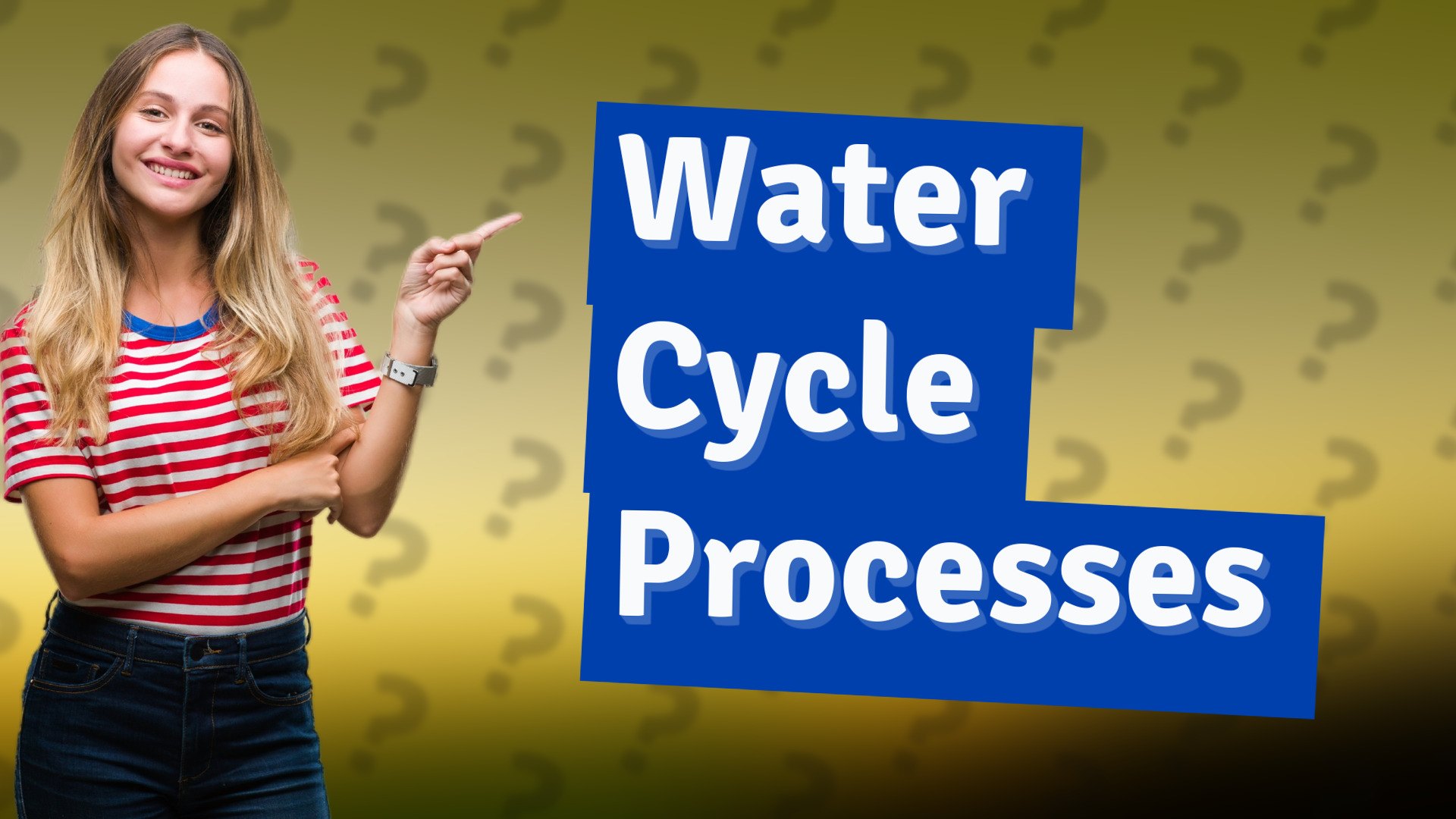 Water Cycle Processes