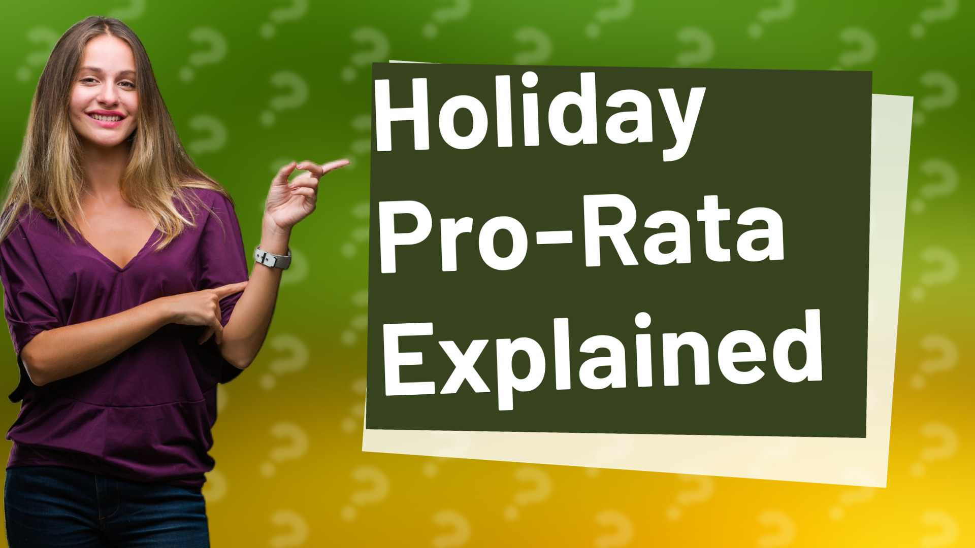 Holiday Pro-Rata Explained