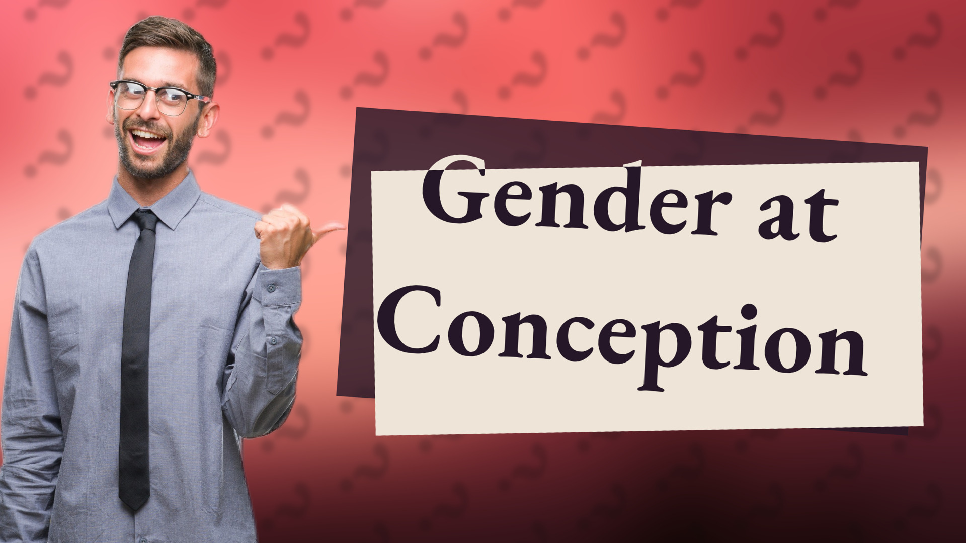 Gender at Conception