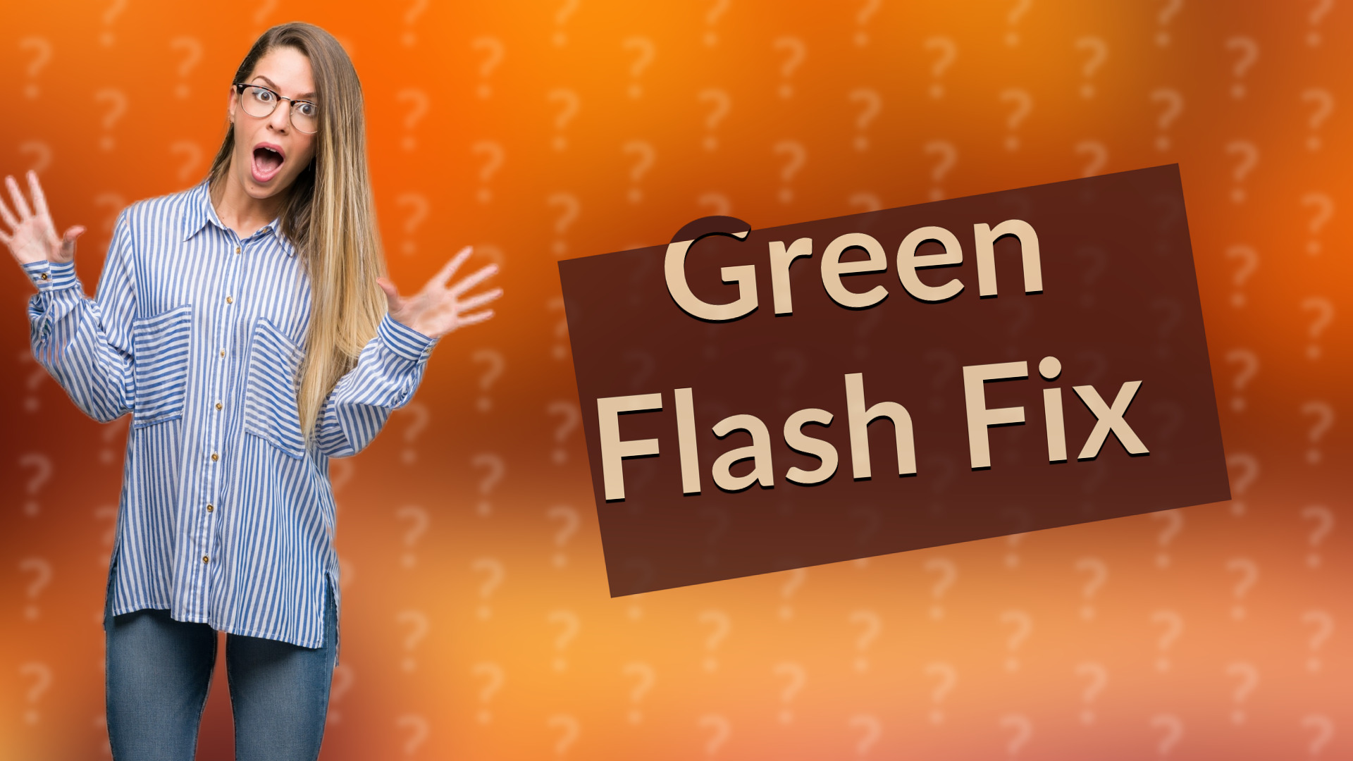 Green Flash Fix
