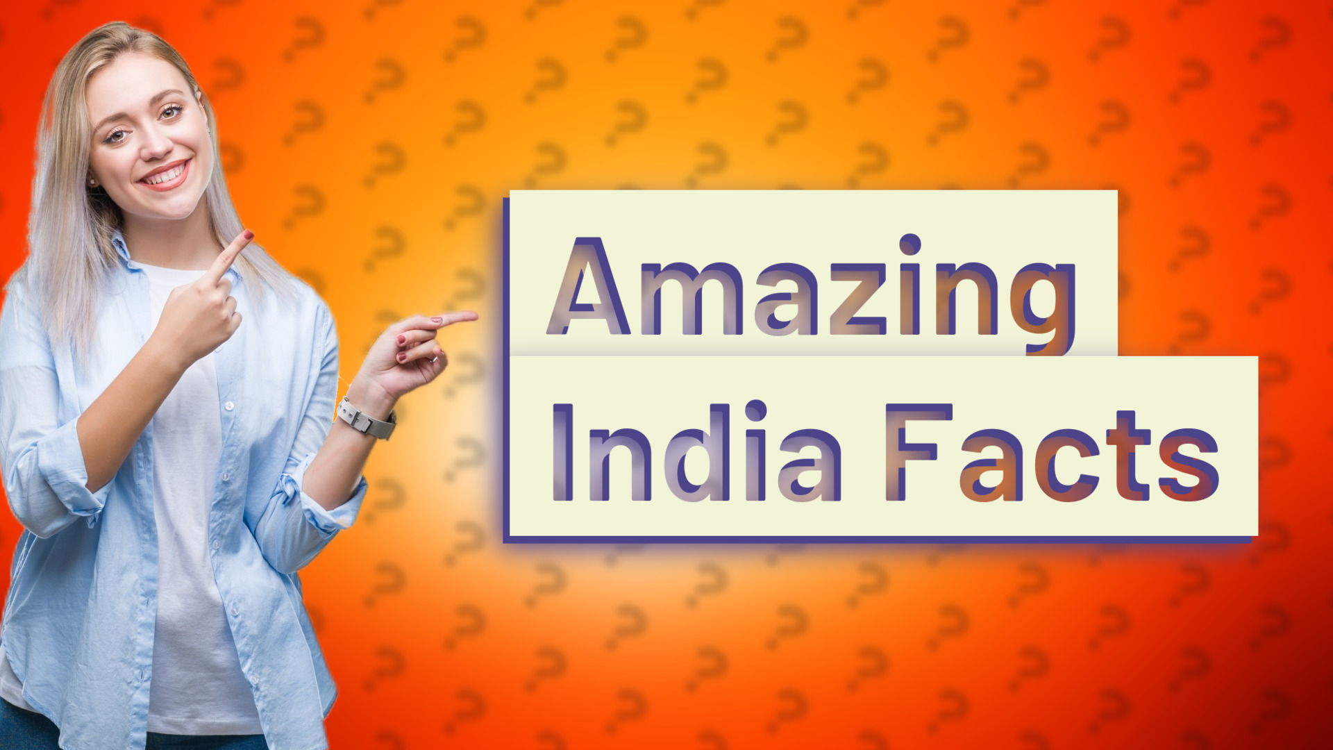 Amazing India Facts