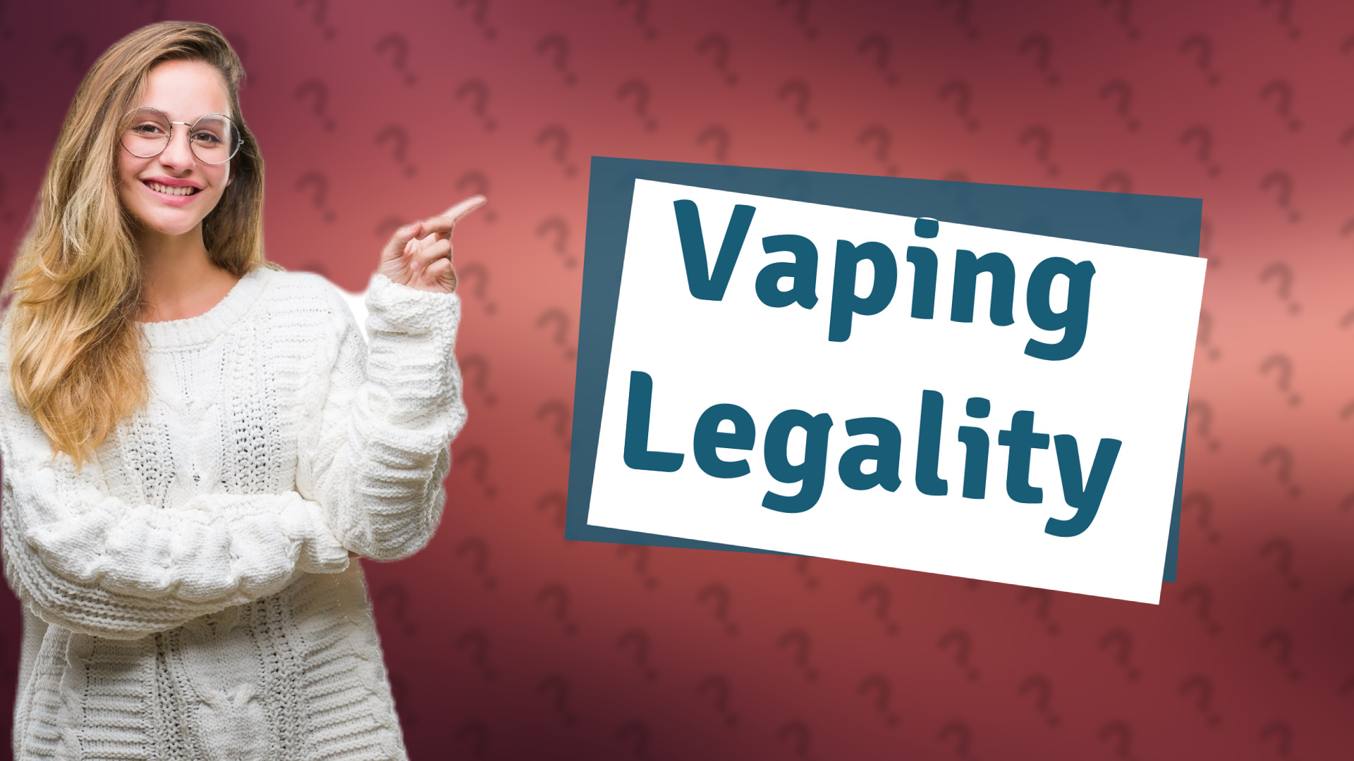 Vaping Legality