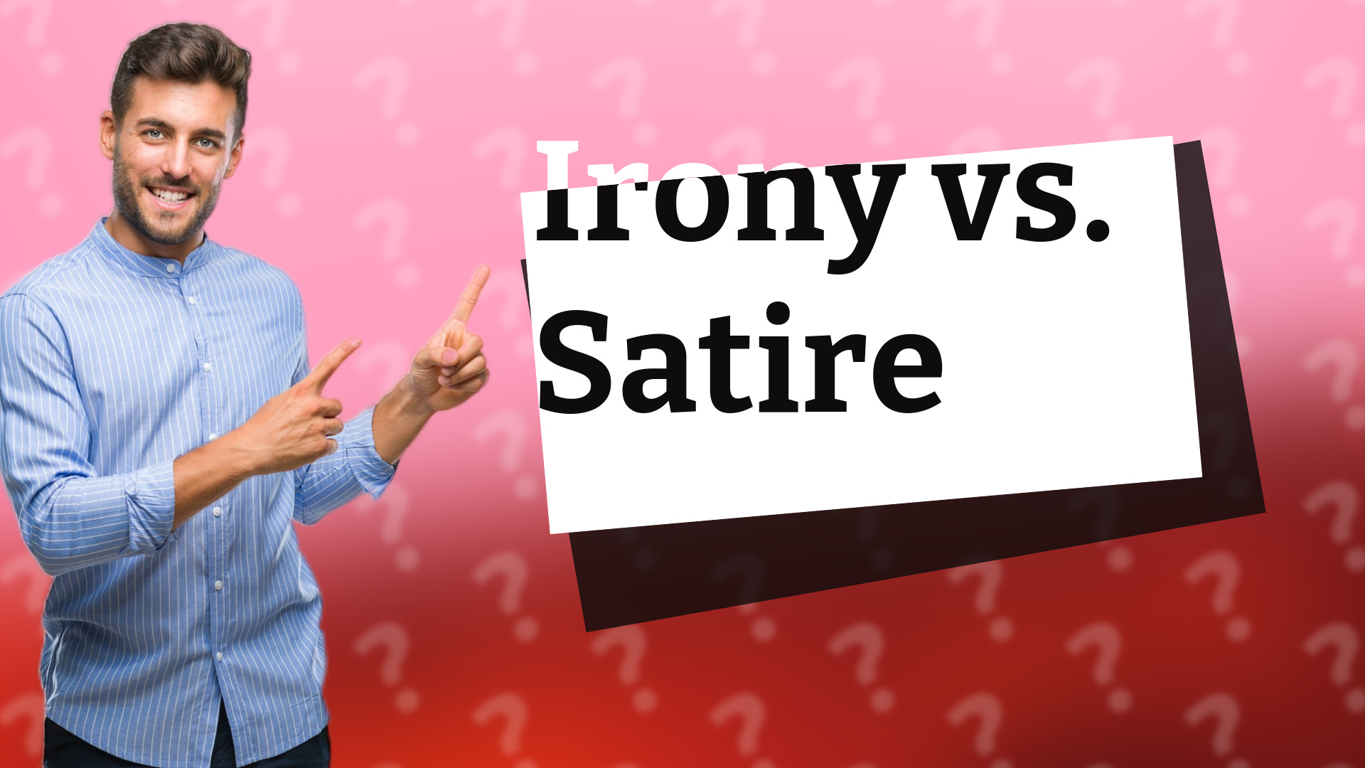Irony vs. Satire