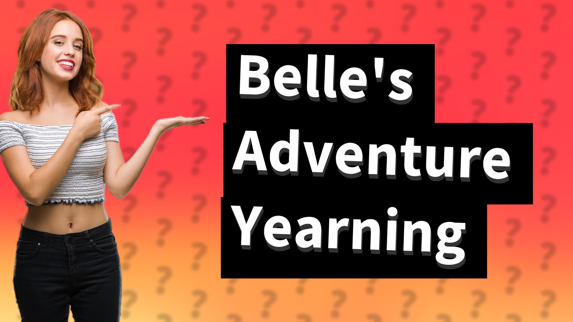 Belle's Adventure Yearning