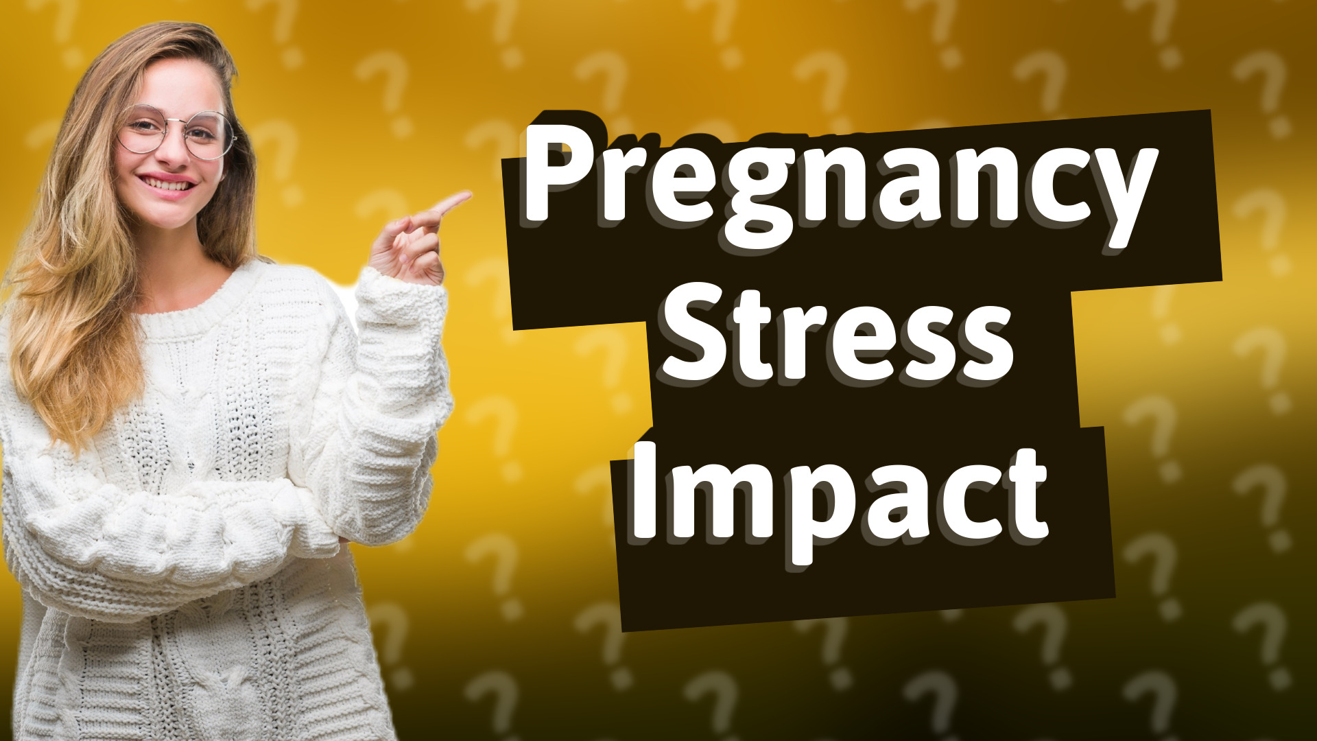 Pregnancy Stress Impact